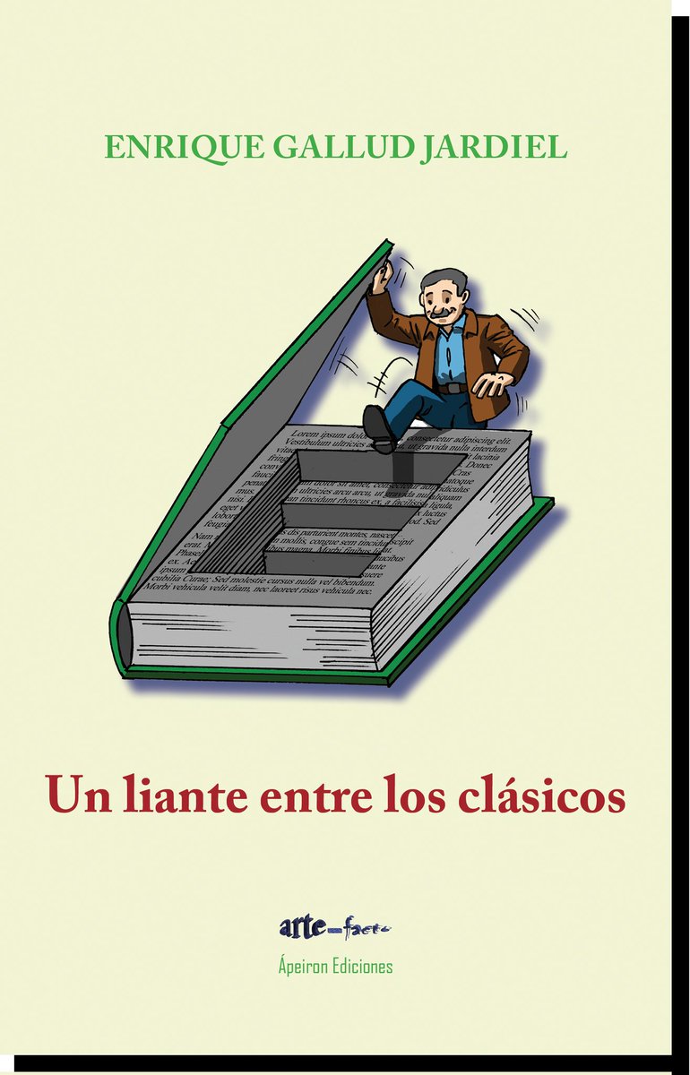 "Un liante entre los clásicos" (Enrique Gallud Jardiel <a href="/egjardiel/">Enrique Gallud Jardiel</a>) apeironediciones.com/libros/Un-lian…