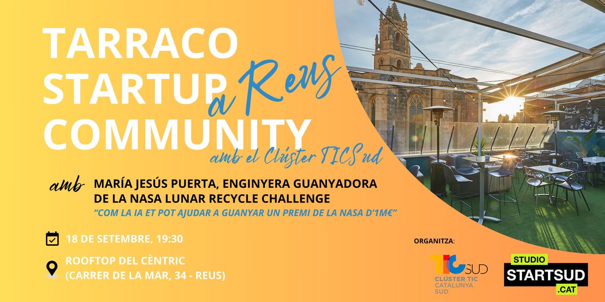 Engega el curs i tornen els networkings de la Tarraco Startup Community. Aquest 18 de setembre a Reus, amb la col·laboració del Clúster <a href="/TICSud/">Clúster TIC Catalunya Sud</a> i la guanyadora del NASA Lunar Recycle Challenge com a ponent. Veniu! 
Inscripcions aquí: inntuyo.com/tarraco-startu…