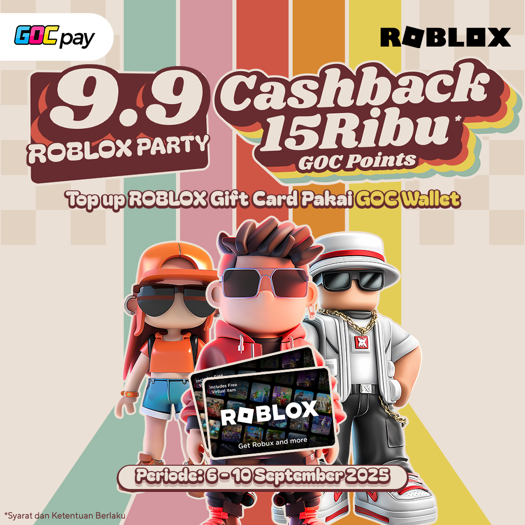GOCpay's tweet image. INFO PROMO:
Naik gunung ternyata bisa seuntung ini 👀

Yuk, ikutan kejar promo tanggal kembar 9.9. Top up ROBLOX Gift Card pakai GOC Wallet bisa dapetin cashback 15RB GOC Points!

📆 6-10 September 2025
🔗 t.ly/ROBLOXPARTY99

#GOCpay #RobloxParty #Robux #TopUpRoblox #Promo99