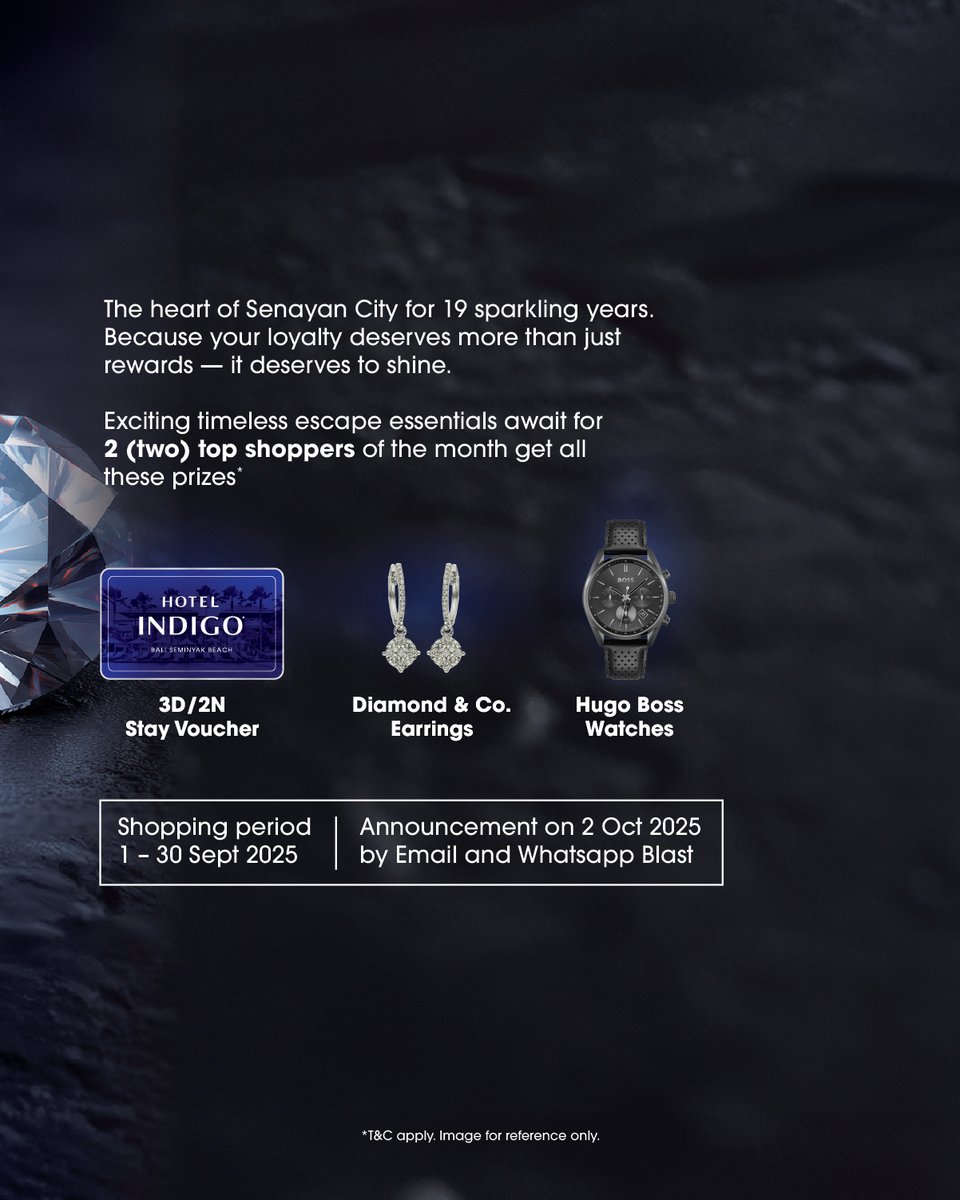 THE ULTIMATE INDULGENCE 

SCX Members, your loyalty deserves to shine! 🌟
Win 3D2N @ Hotel Indigo Seminyak Bali, Diamond &amp; Co Earrings &amp; Hugo Boss Watches.
🛍 Shopping period: 1–30 Sept 2025
📢 Winners: 2 Oct 2025

#SenayanCity #SCXMember