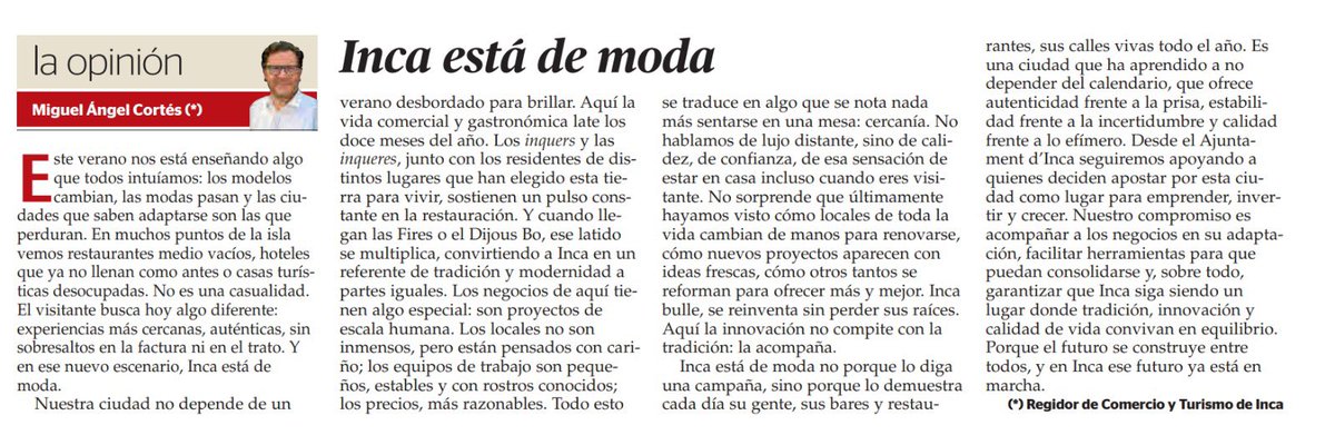 Socialistes d' Inca (@socialistesinca) on Twitter photo Més #BonesNotícies a #IncaCiutat
👉🏼 Llegeix l'article d'opinió del regidor de promoció de la ciutat, Miguel Ángel Cortés a l'<a href="/UHmallorca/">Ultima Hora Mallorca</a>: Inca está de moda.
✍🏼" Inca está de moda porque lo demuestra cada día su gente, sus bares y restaurantes, sus calles vivas todo el año". Més #BonesNotícies a #IncaCiutat
👉🏼 Llegeix l'article d'opinió del regidor de promoció de la ciutat, Miguel Ángel Cortés a l'<a href="/UHmallorca/">Ultima Hora Mallorca</a>: Inca está de moda.
✍🏼" Inca está de moda porque lo demuestra cada día su gente, sus bares y restaurantes, sus calles vivas todo el año".