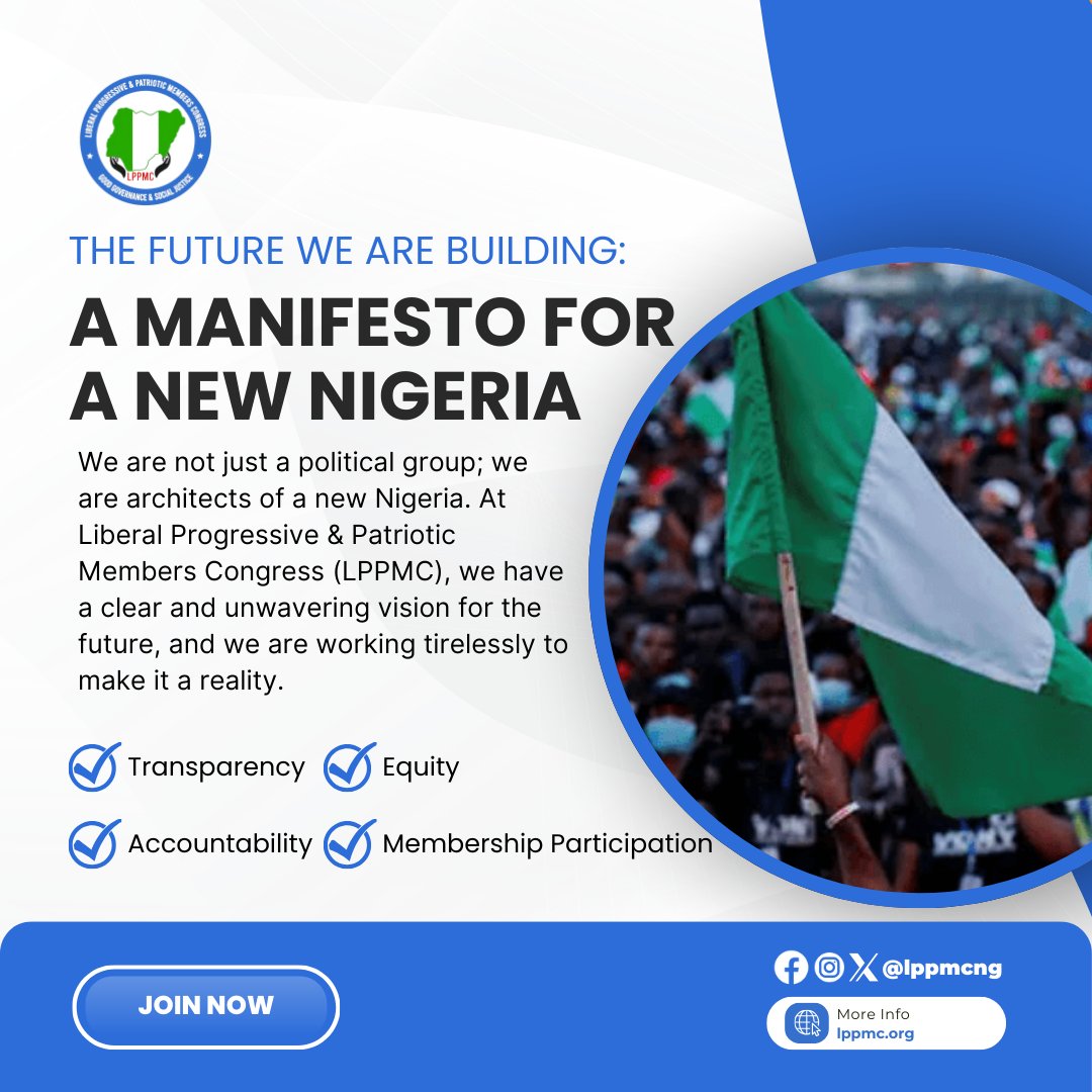 The future we are building is a manifesto for change! At LPPMC, we are tirelessly working to create a new Nigeria where our core principles of Transparency, Equity, Accountability, and Membership Participation are the standard.  Join the movement today! #LPPMC
