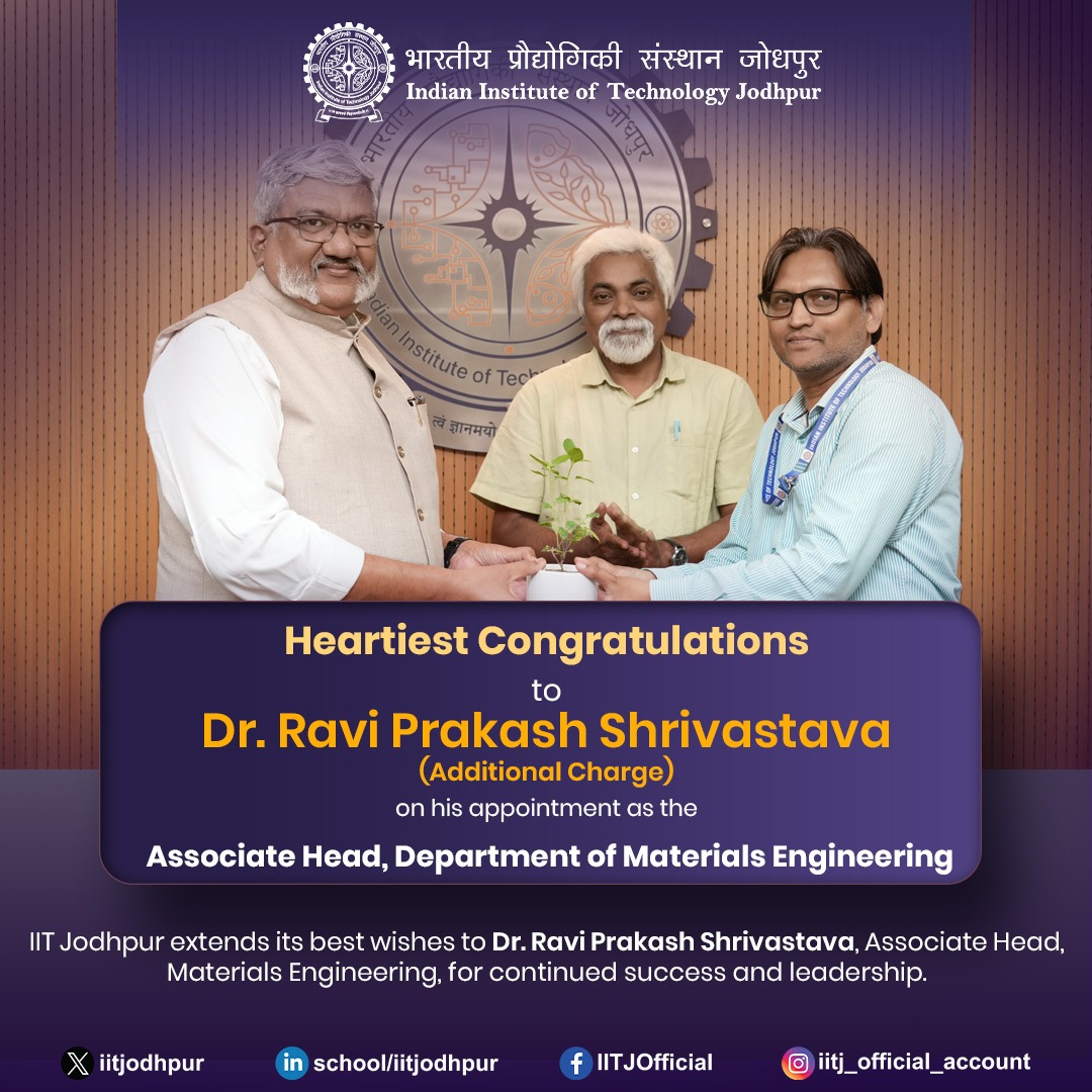 iitjodhpur's tweet image. 🌟 Congratulations/ हार्दिक शुभकामनाएँ! to Dr. Ravi Prakash Shrivastava on becoming Associate Head, Department of Materials Engineering, IIT Jodhpur! 🚀

#IITJodhpur #MaterialsEngineering #Leadership #Innovation
