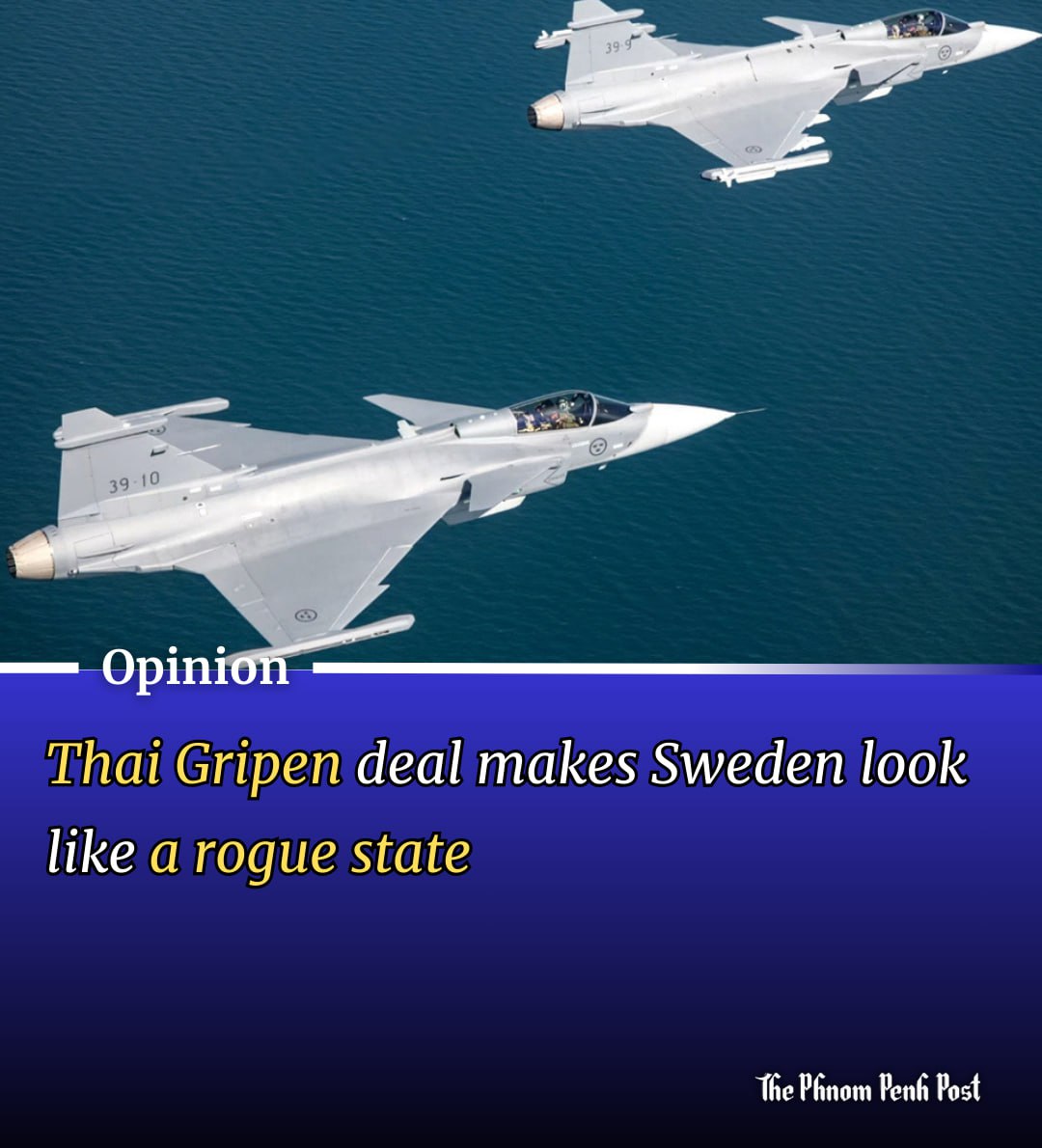 phnompenhpost's tweet image. Thai Gripen deal makes Sweden look like a rogue state

Full story: phnompenhpost.com/opinion/thai-g…