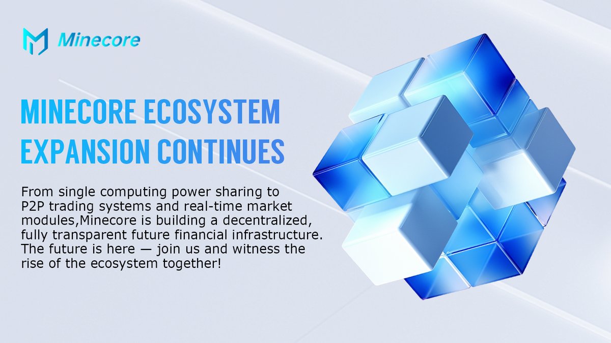 Minecore Ecosystem Expansion Continues 

From single computing power sharing to P2P trading systems and real-time market modules, Minecore is building a decentralized, fully transparent future financial infrastructure.