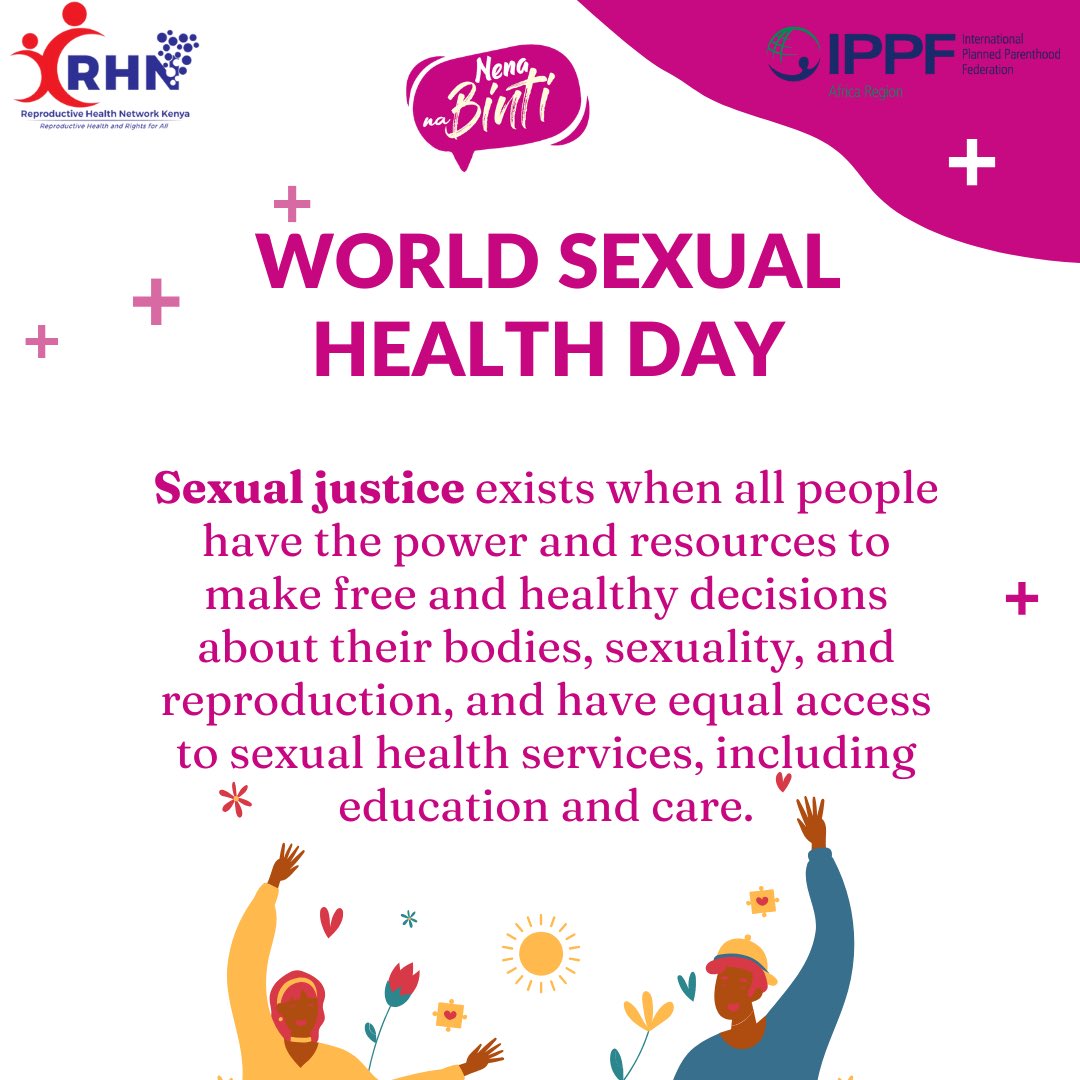 Sexual justice means everyone has the power and resources to make free, healthy choices about their bodies, sexuality and reproduction with equal access to sexual health education and care.
#WSHD2025 
#NenaNaBinti