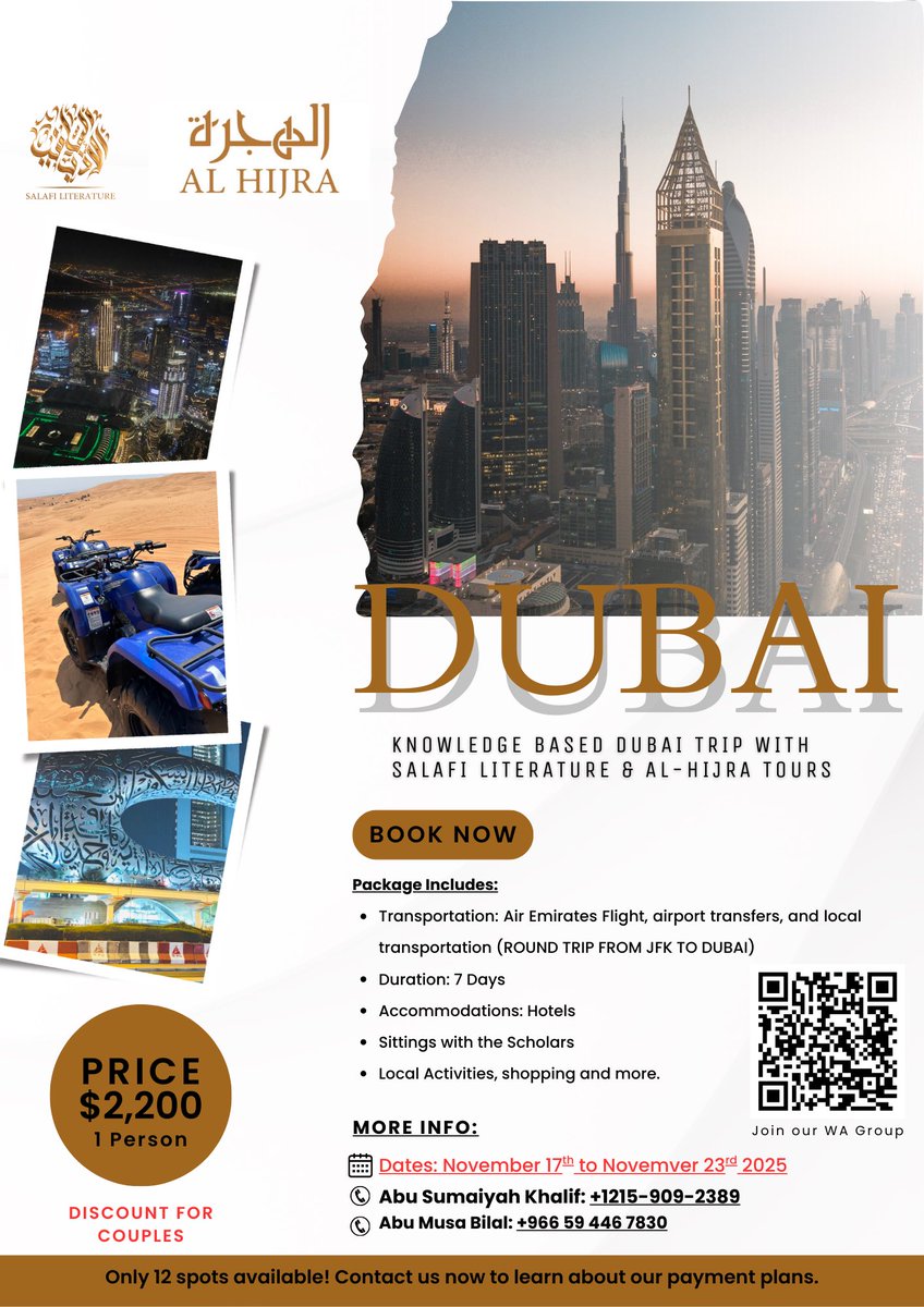 💎 UPCOMING DUBAI TRIP
7-Day Dubai Experience 🏜️ with Al-Hijra tours and Salafi Literature

✈️ Round-trip from JFK to Dubai
📚 Sittings with the scholars
🛍️ Local activities, shopping, and more

💰 Price: $2,200 per person
🗓️ Dates: November 17th – November 23rd, 2025
🔒 Deposit: