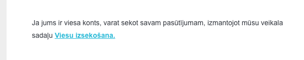 Jo es nebūšu ne skolotājs, ne rakstnieks, ne politiķis, ne jurists, kam man tā jūsu gramatika?! Un tā sēklu veikalā, kurā iepirkos ieraudzīju, ka viesi... tiek izsekoti. Un viesu izsekošanai ierīkota pat īpaša sadaļa. Varbūt "seko sūtījumam", "izseko sūtījumu" utml.?!