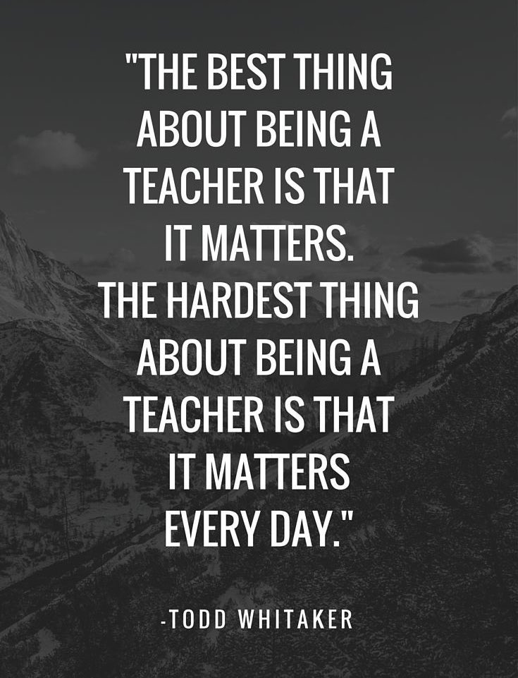 THE BEST THING ABOUT BEING A TEACHER IS THAT IT MATTERS.

THE HARDEST THING ABOUT BEING A TEACHER IS THAT IT MATTERS EVERY DAY.
#education #teachers