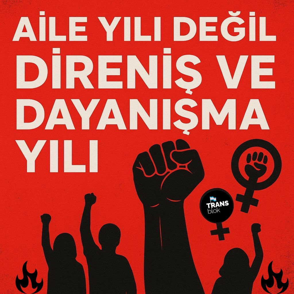 2025’i “Aile Yılı” ilan edenler, bizi hedef haline getiriyor: Ama translar susmayacak, yalnız yürümeyecek.

Bu yıl bizim için direniş ve dayanışma yılıdır: her tacize, her saldırıya karşı örgütlenerek karşı duracağız, kendi güvenliğimizi ve alanlarımızı birlikte inşa edeceğiz. +