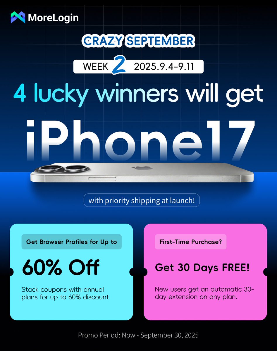 MoreLogin Browser (@more_login) on Twitter photo 🤩 Week 2 of MoreLogin Crazy September Giveaway is HERE!
🛒 Save up to 60% on Profiles Discounts for all users
🎁 New users get 30 extra days FREE on their first purchase.
👀 And who’s next to win an iPhone 17? (9.4 - 9.11)
🙋 To Join: Retweet + Follow <a href="/more_login/">MoreLogin Browser</a> + Be a 🤩 Week 2 of MoreLogin Crazy September Giveaway is HERE!
🛒 Save up to 60% on Profiles Discounts for all users
🎁 New users get 30 extra days FREE on their first purchase.
👀 And who’s next to win an iPhone 17? (9.4 - 9.11)
🙋 To Join: Retweet + Follow <a href="/more_login/">MoreLogin Browser</a> + Be a