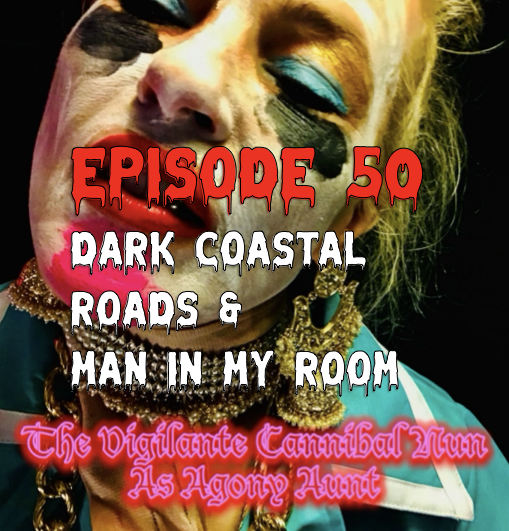 thecannibalnun's tweet photo. Episode 50 THE VIGILANTE CANNIBAL NUN AS AGONY AUNT COMEDY HORROR PODCAST out Tuesday 2nd Sept on Apple Podcasts &amp; Spotify.

DARK COASTAL ROADS &amp; MAN IN MY ROOM

https://t.co/WWLZSNjGRl
#bodybloodcannibalnun #thevigilantecannibalnun
#thevigilantecannibalnunasagonyauntpodcast https://t.co/g4MUj9vtBz