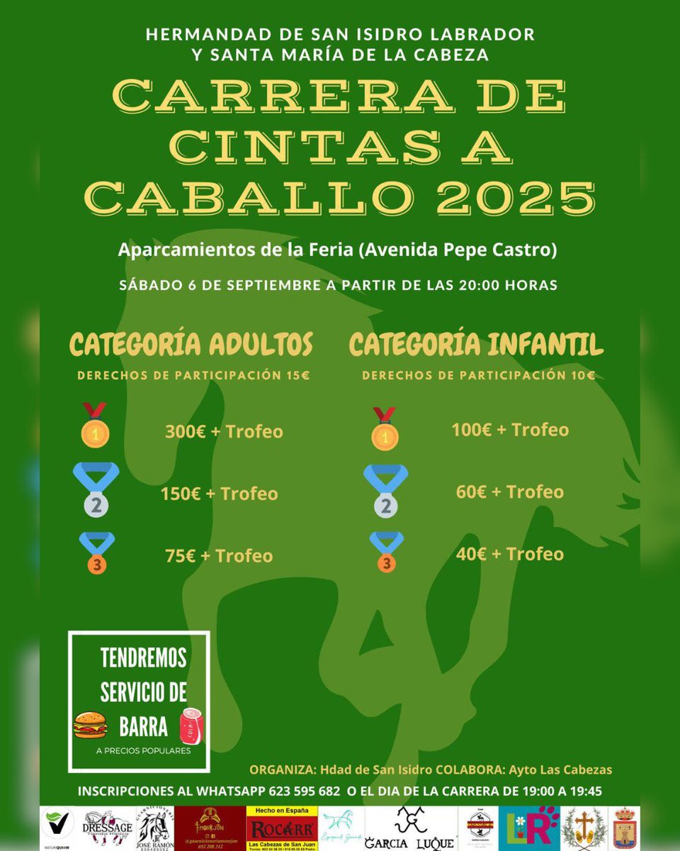 🐴🎉 ¡VUELVE LA CARRERA DE CINTAS A CABALLO 2025! 🎉🐴

📍 Lugar: Aparcamientos de la Feria (Avda. Pepe Castro)
📅 Fecha: Sábado 6 de septiembre
🕗 Hora: A partir de las 20:00 h
📝 Inscripciones:
👉 WhatsApp: 623 595 682
👉 O el mismo día de la carrera de 19:00 a 19:45 h