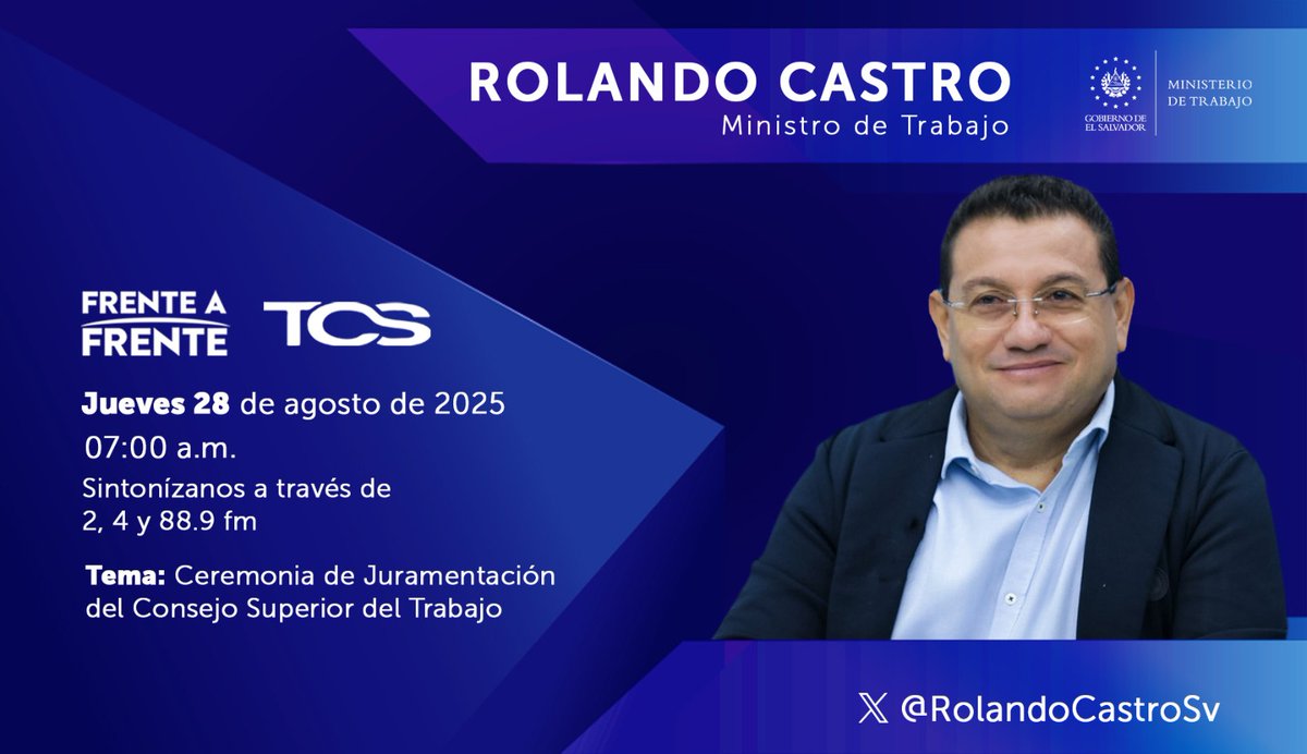 Secretaría General de ASTRAM (@astram_general) on Twitter photo El Ministro de Trabajo, <a href="/RolandoCastroSv/">Rolando Castro</a>, participará mañana en la entrevista de <a href="/Frentea_Frente/">Frente a Frente TCS</a> conversando sobre la instalación y juramentación del Consejo Superior del Trabajo.
🕖 Hora: 7:00 a.m.
📺 Por: TCS (Canales 2, 4 y 88.9 FM)
📅 Jueves 28 de agosto de 2025 El Ministro de Trabajo, <a href="/RolandoCastroSv/">Rolando Castro</a>, participará mañana en la entrevista de <a href="/Frentea_Frente/">Frente a Frente TCS</a> conversando sobre la instalación y juramentación del Consejo Superior del Trabajo.
🕖 Hora: 7:00 a.m.
📺 Por: TCS (Canales 2, 4 y 88.9 FM)
📅 Jueves 28 de agosto de 2025