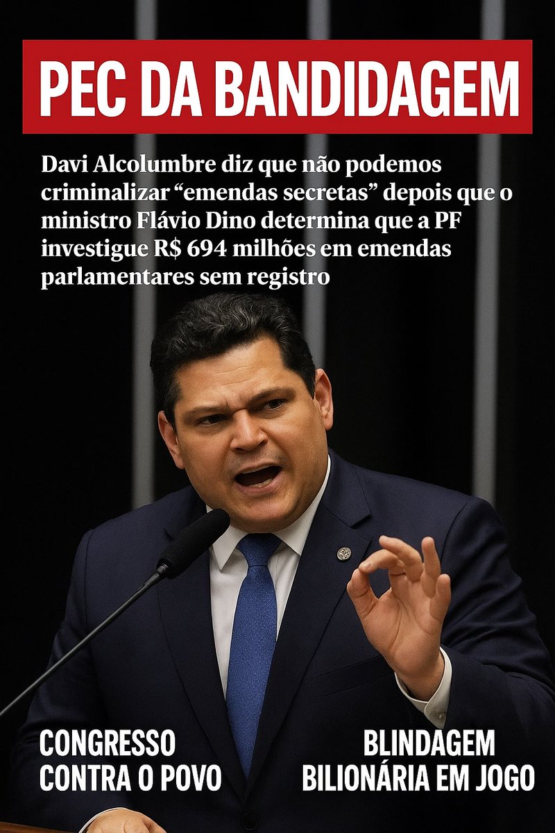 Davi Alcolumbre diz “Não podemos criminalizar as emendas secretas” o que vocês acham? 

PEC DA BANDIDAGEM
CONGRESSO CONTRA O POVO