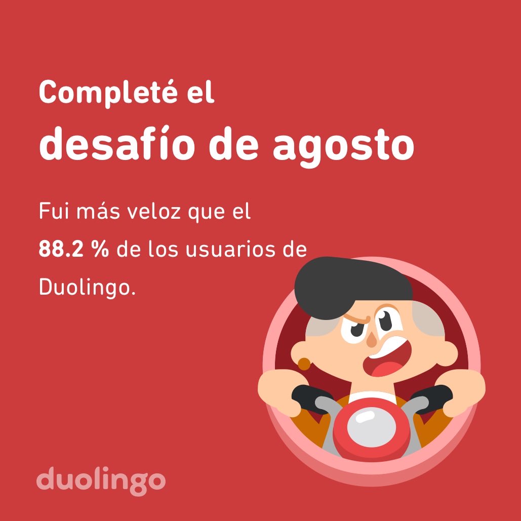 HarvyJr's tweet photo. ¡Completé el desafío de agosto más rápido que el 88.2 % de los usuarios de Duolingo! https://t.co/W1Aqr8EAYR