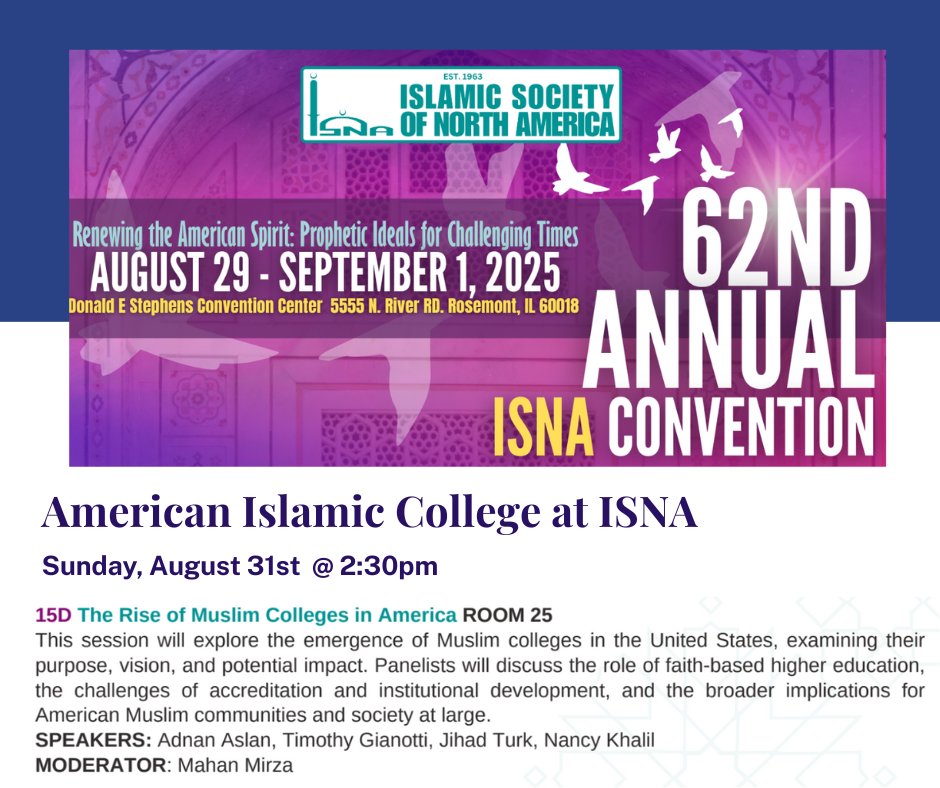 Headed to the ISNA Convention? Don’t miss this important conversation!

Sunday, August 31st | 2:30 PM | Room 25

"The Rise of Muslim Colleges in America"

Join American Islamic College and leading voices in Islamic higher ed as we explore the purpose of Muslim colleges in the U.S