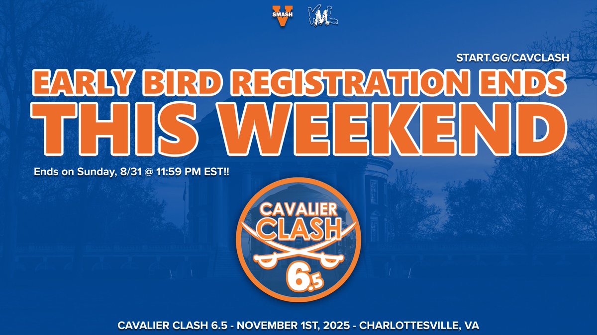 EARLY BIRD REGISTRATION FOR CAVALIER CLASH 6.5 ENDS THIS WEEKEND!!

Sign up by 8/31 at 11:59PM EST and save some money!

Join us for this special regional event on November 1st!!!

start.gg/cavclash