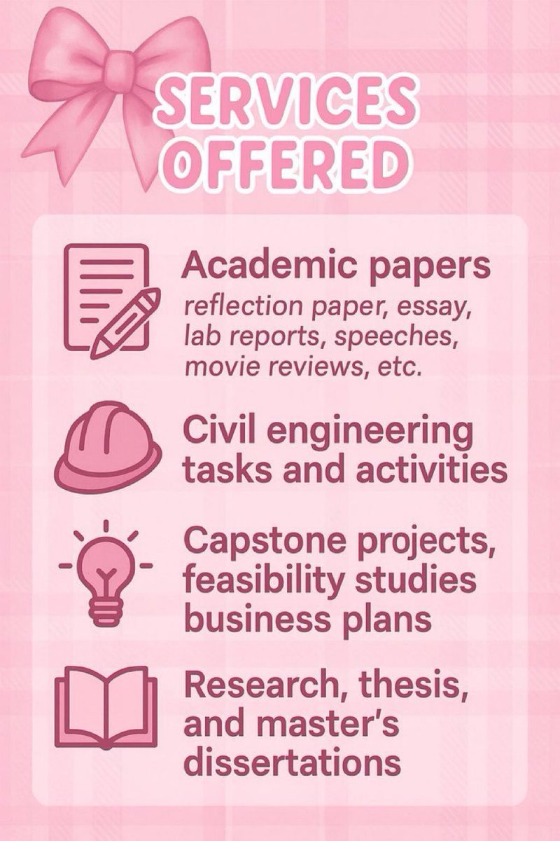 Need help with your academic requirements? 📚 From reflection papers and essays to feasibility studies, capstone projects, and even civil engineering activities — I’m here to make your workload lighter and your outputs top-notch. 🌸🎀

Let’s make deadlines less stressful,