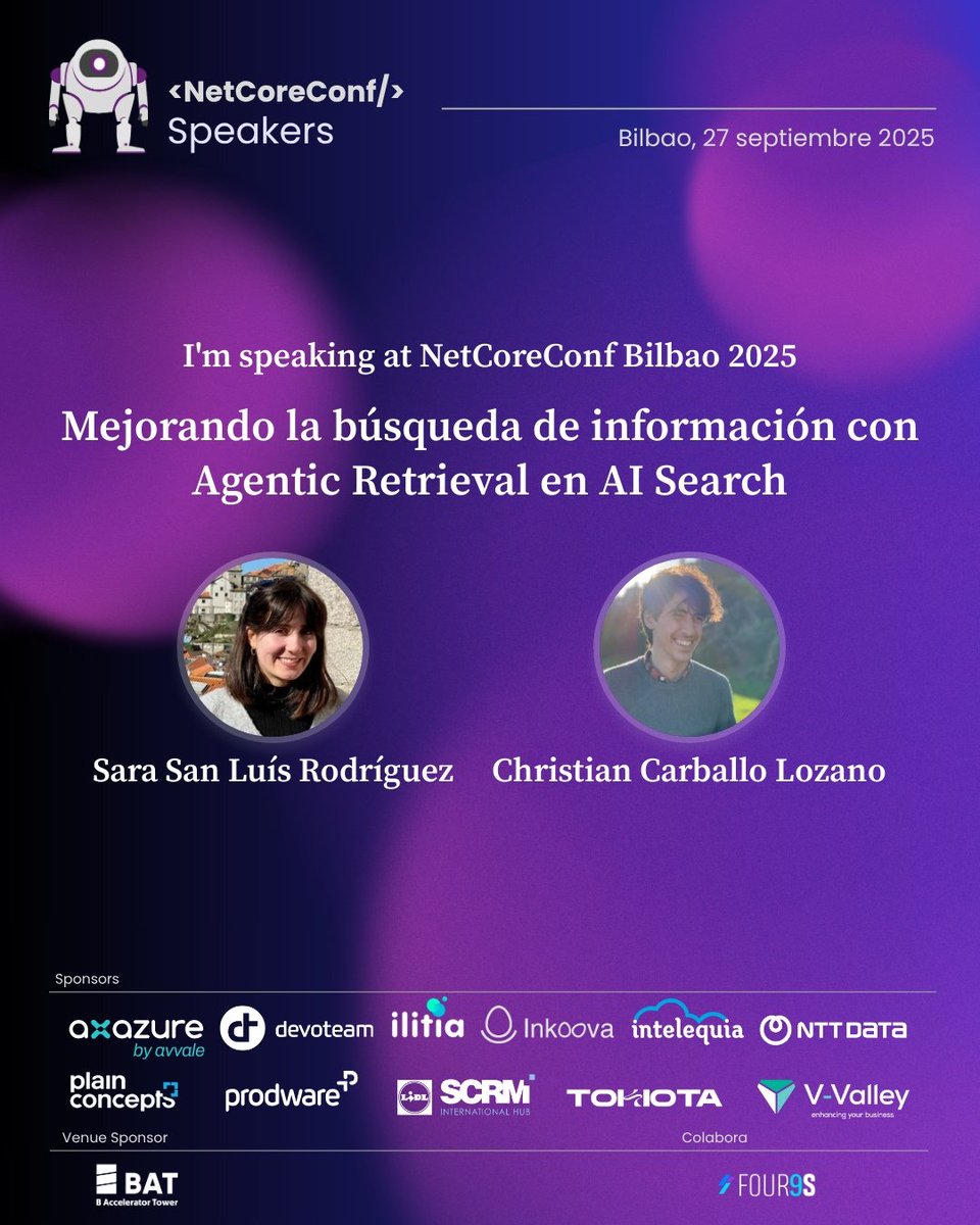 netcoreconf's tweet image. 🔍 ¿RAG te sabe a poco? Sara San Luís y Christian Carballo te enseñan Agentic Retrieval: búsquedas paralelas y contexto conversacional con Azure AI Search. 📍 BAT Tower #AgenticRetrieval #AzureAISearch #LLM #ConversationalAI