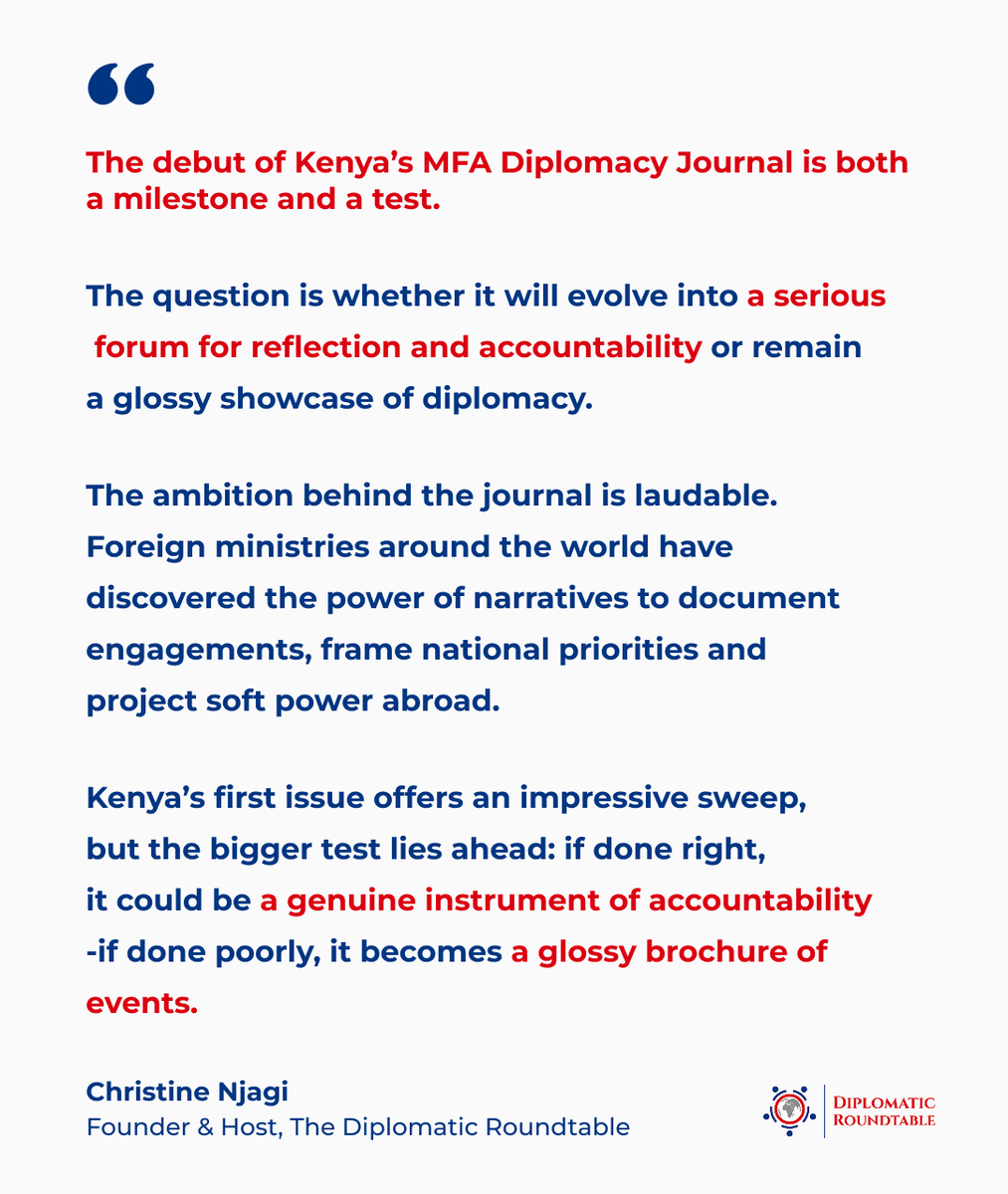 thediplomaticrt's tweet photo. Is Kenya’s first diplomacy journal a strategic policy tool or just a glossy showcase?

Christine Njagi, Founder - DR, weighs in on what this means for global engagement &amp; Kenya’s role in shaping narratives.
Read the full piece: https://t.co/l1tsKKc5Nu
 #TheDiplomaticRoundtable https://t.co/BltonTF1VP