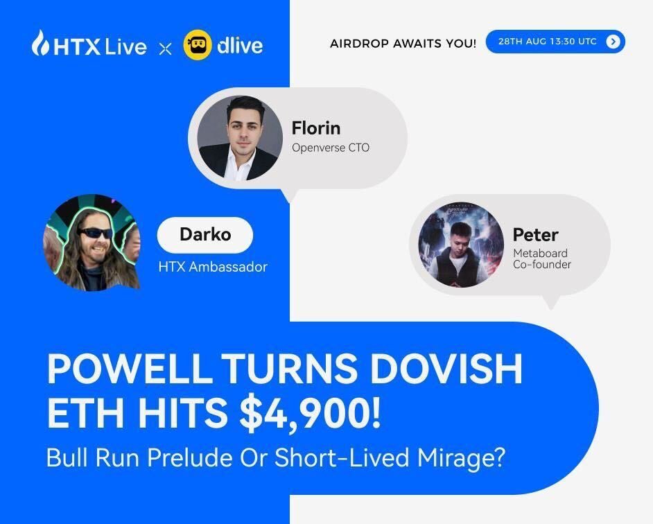 📢 LIVE This Week on DLive!

HTX Live x DLive presents:  Powell Turns Dovish, ETH Hits $4,900! Bull Run Prelude or Short-Lived Mirage? 📈✨

🗓 28th Aug
🕓 21:30 (UTC+8) | 13:30 (UTC)
📍 Watch LIVE on dlive.tv/htxlive

🎙 Featuring:
🎙 Hosted by Darko – HTX Ambassador
