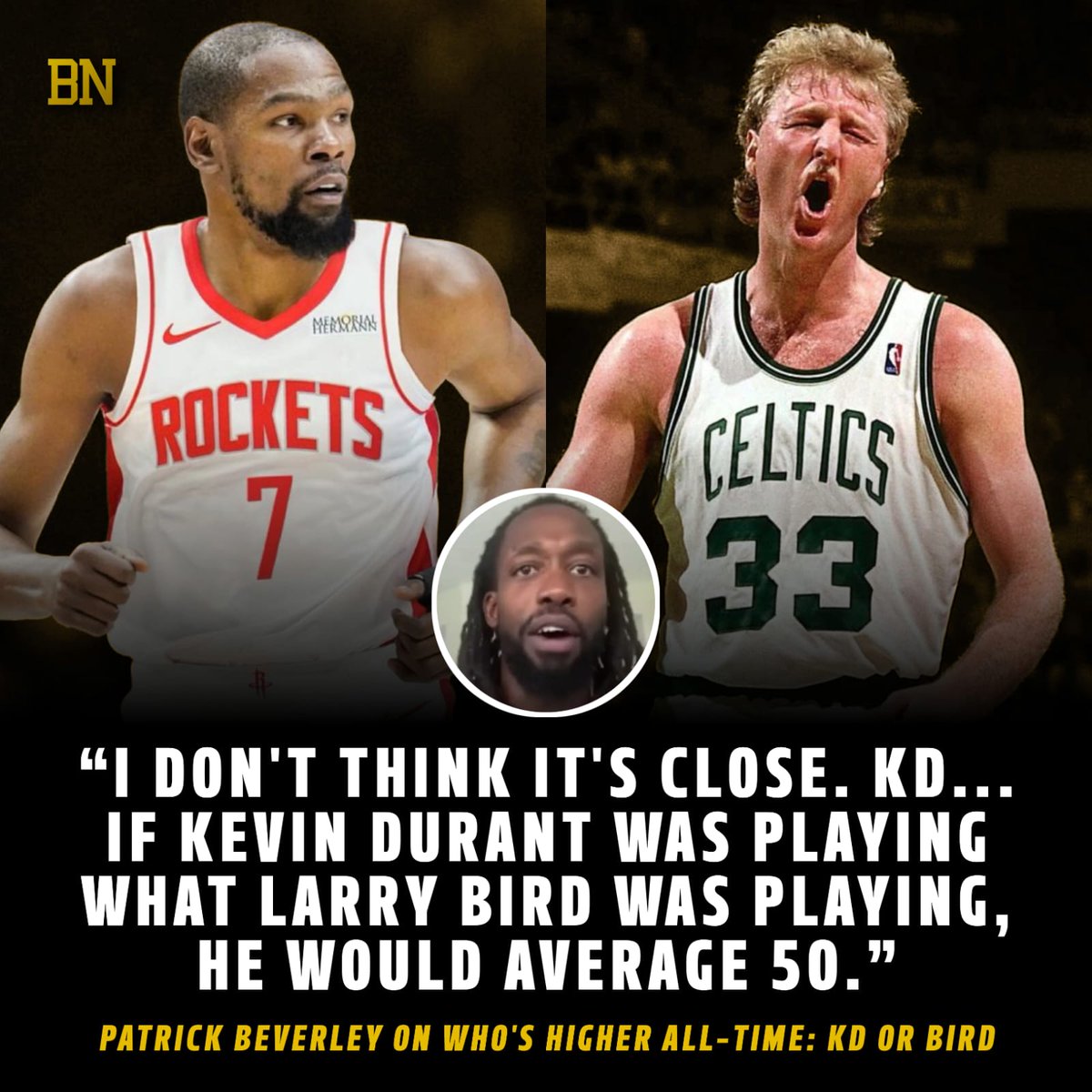 Patrick Beverley says Kevin Durant is higher than Larry Bird in the all-time list.

Thoughts? 🤔 (via Pat Bev Pod)