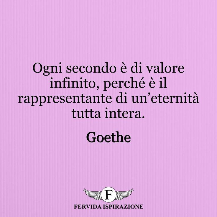 Il tempo ha valore..

#citazione #goethe