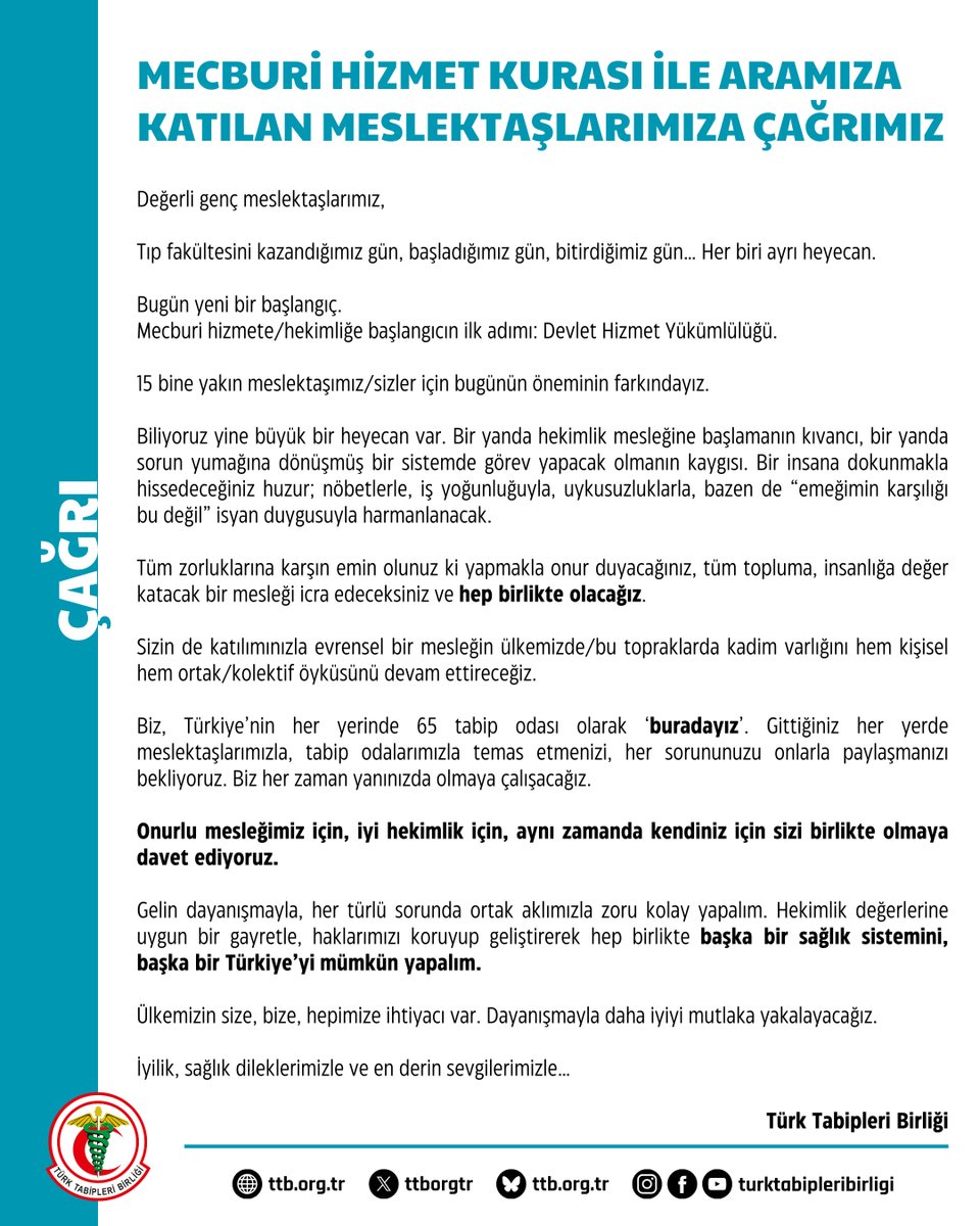 Mecburi Hizmet Kurası ile Aramıza Katılan Meslektaşlarımıza Çağrımız

Değerli genç meslektaşlarımız,

Tıp fakültesini kazandığımız gün, başladığımız gün, bitirdiğimiz gün… Her biri ayrı heyecan.

Bugün yeni bir başlangıç. Mecburi hizmete/hekimliğe başlangıcın ilk adımı: Devlet