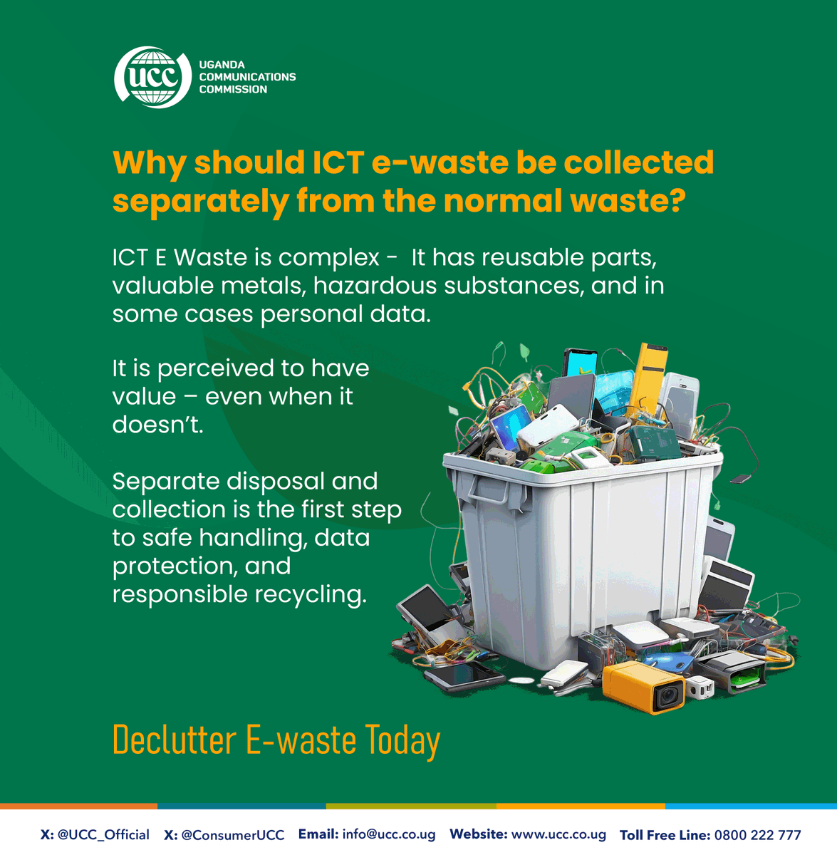 UCC_Official's tweet photo. ♻️ ICT E-waste isn’t just “trash” it contains valuable metals, hazardous substances & sometimes personal data. That’s why it must be collected separately for safe recycling & protection.
#DeclutterEWaste #SafeDisposal #DeclutterEwasteToday #EwasteAwareness #DigitalResponsibility
@UCC_ED @ConsumerUCC @UgCERT @bbossa @bekietem @VASConsults @towauchafu