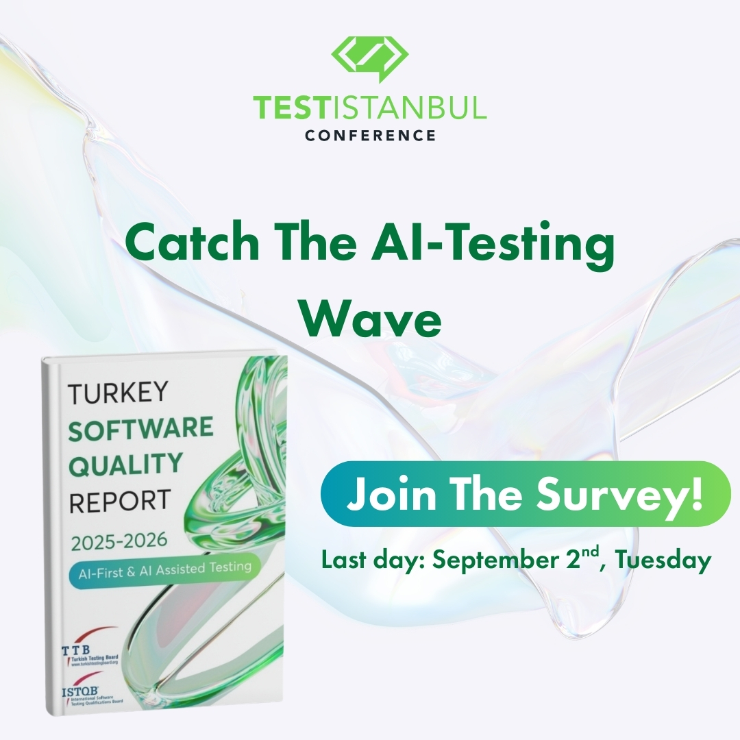 testistanbul's tweet image. Join the TSQR 2025–2026 survey &amp;amp; share your view on AI-First &amp;amp; AI-Assisted Testing.   

🎁 2 people who win the draw = free tickets to #TestIstanbul2025!  

📅 Last day: Sep 2, Tuesday  

 #ISTQB #SoftwareTesting #AITesting #AIFirst #TestingCommunity