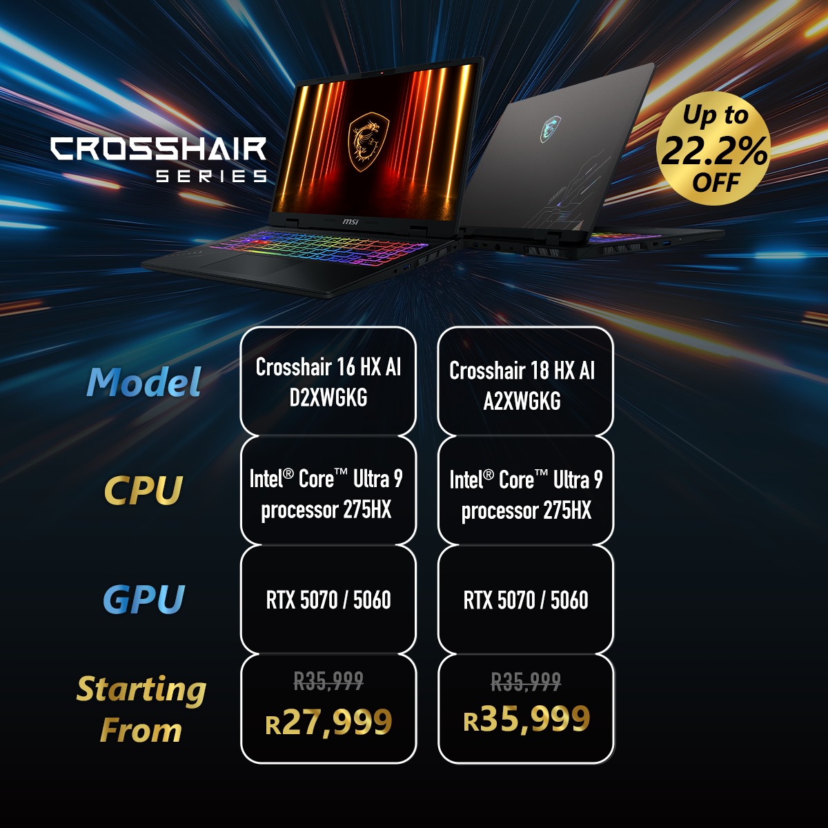MSITweetsZA's tweet image. ⚡ RTX 50 = Up to 3X Faster at the same price you paid for RTX 30!
Upgrade now with the MSI Crosshair Series.

💻 Crosshair 16 HX AI → msi.gm/S5143187

💻 Crosshair 18 HX AI → msi.gm/SD3EA372

🔥 Up to 22.2% OFF.

#MSICrosshair #RTX50Series #IntelCoreUltra9…