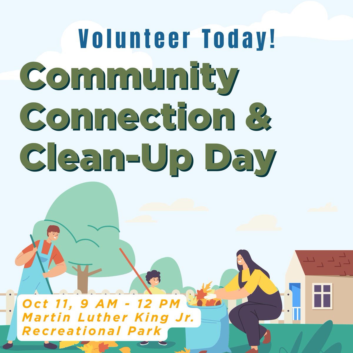 🌟Community Connection Clean-Up Day! 🌟

📅 Saturday, October 11, 2025
📍 Martin Luther King Jr. Recreational Park
🙌 Members, friends, neighbors — all ages welcome!

Let’s work together to keep our community clean &amp; connected 💚
🔗 Sign up here: ow.ly/cjTf50WN8YT