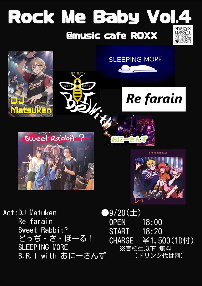 09.20(土)
【Rock Me Baby Vol.4】
LineUp : DJ Matuken / Re farain / Sweet Rabbit? / どっぢ・ざ・ぼーる！ / SLEEPING MORE / B.R. I with おに一さんず
Adv/Door : ￥1,500（1D付）※高校生以下 無料（ドリンク代は別）
Open/Start : 18:00 / 18:20
roxx.jp/2025/09/20/roc…