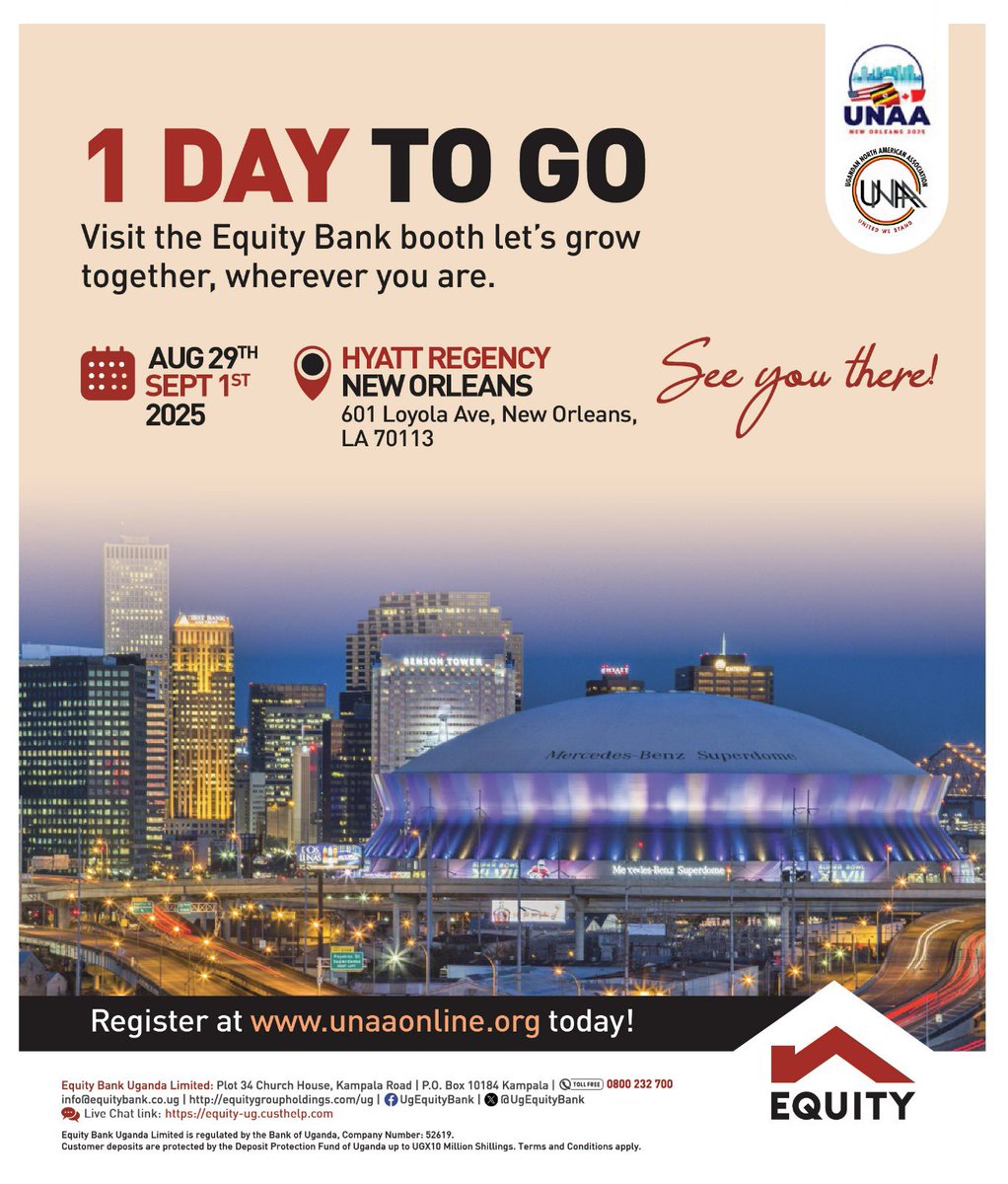 1 DAY TO GO! 😃

Dear Ugandans in the diaspora, we’re bringing you tailor-made banking solutions to help you invest, save, and build back home with ease!

📅 August 29th – September 1st, 2025
📍 Hyatt Regency, 601 Loyola Ave, New Orleans, LA 70113

Visit the Equity Bank booth and