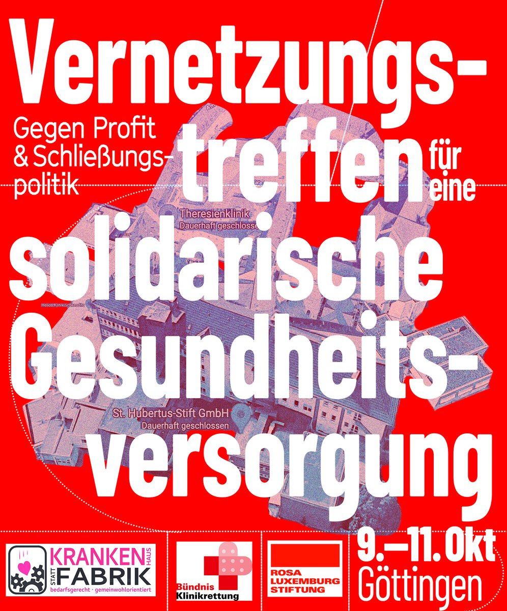 Gegen Profit- und Schließungspolitik

Was können wir gegen den Kahlschlag der #Krankenhausreform tun, welche Alternativen gibt es und wie setzen wir sie durch? All das und weiteres mehr wollen wir mit euch diskutieren.

📅 9. - 11.10.

🚩 Göttingen

krankenhaus-statt-fabrik.de/2025/08/28/geg…