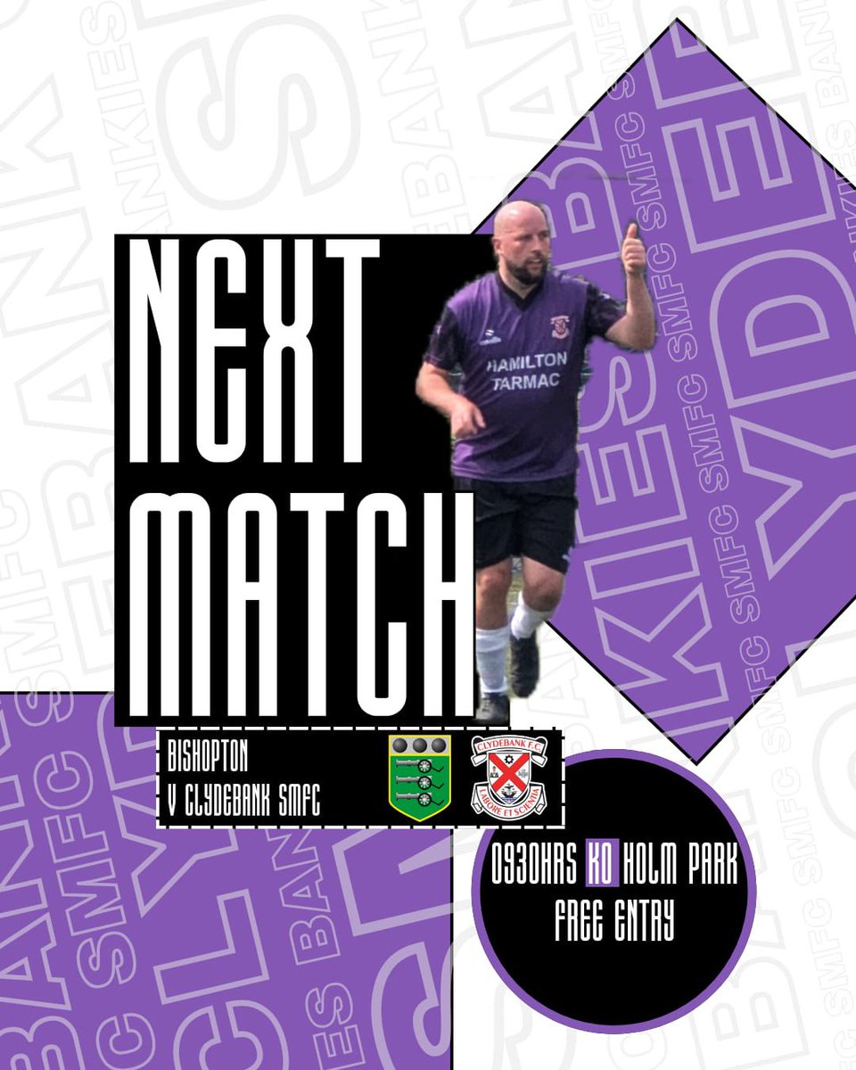 🔜 | NEXT MATCH

🆚 - <a href="/BishoptonFC/">Bishopton FC</a> 
🏆 - League
📍 - Holm Park, Clydebank
📅 - Saturday 30th August
⏰ - 09:30 KO

<a href="/abpropertyglas/">Alex McTurk</a> 
ISG Flooring
Mair Finance
<a href="/GlasCollegesFA/">Glasgow Colleges FA</a> 
<a href="/ftsc0res/">fulltimesc0res</a> 
<a href="/scottish_aff/">AmateurFixturesResultsSCO</a> 

#monthebankies