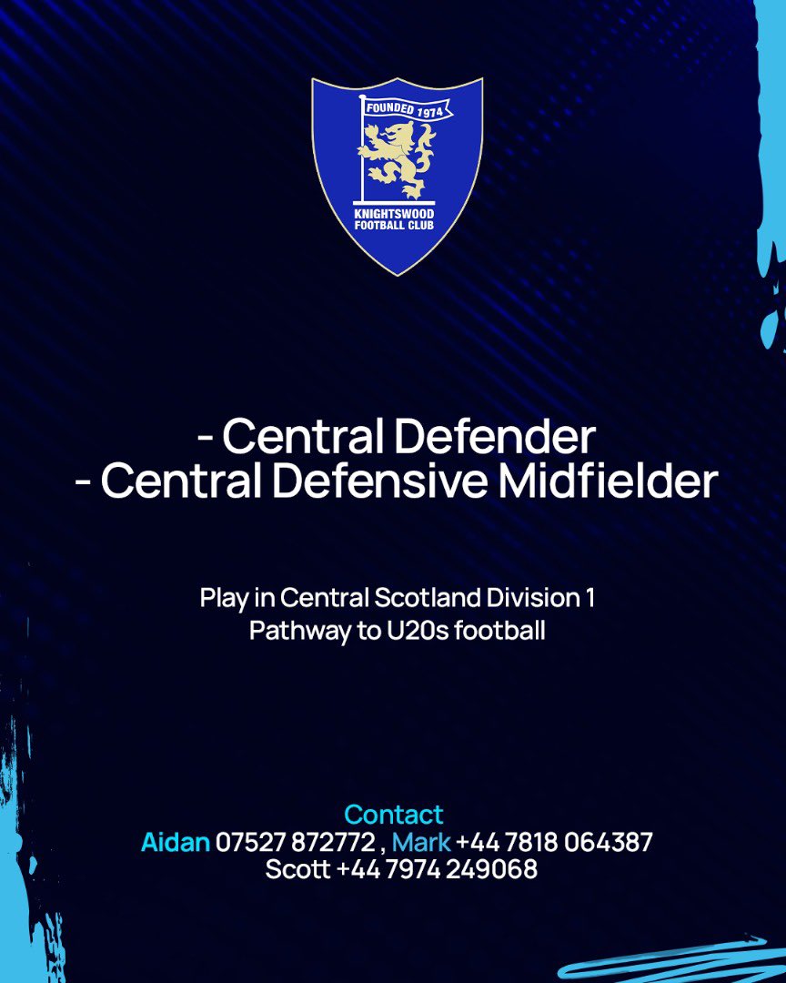 Knightswood 2008s are on the lookout for:
- Central Defender
- Central Defensive Midfielder

Compete in Central Scotland Division 1 with a clear pathway to U20s football.

Contact: Aidan 07527 872772 | Mark +44 7818 064387 | Scott +44 7974 249068

#KnightswoodFC