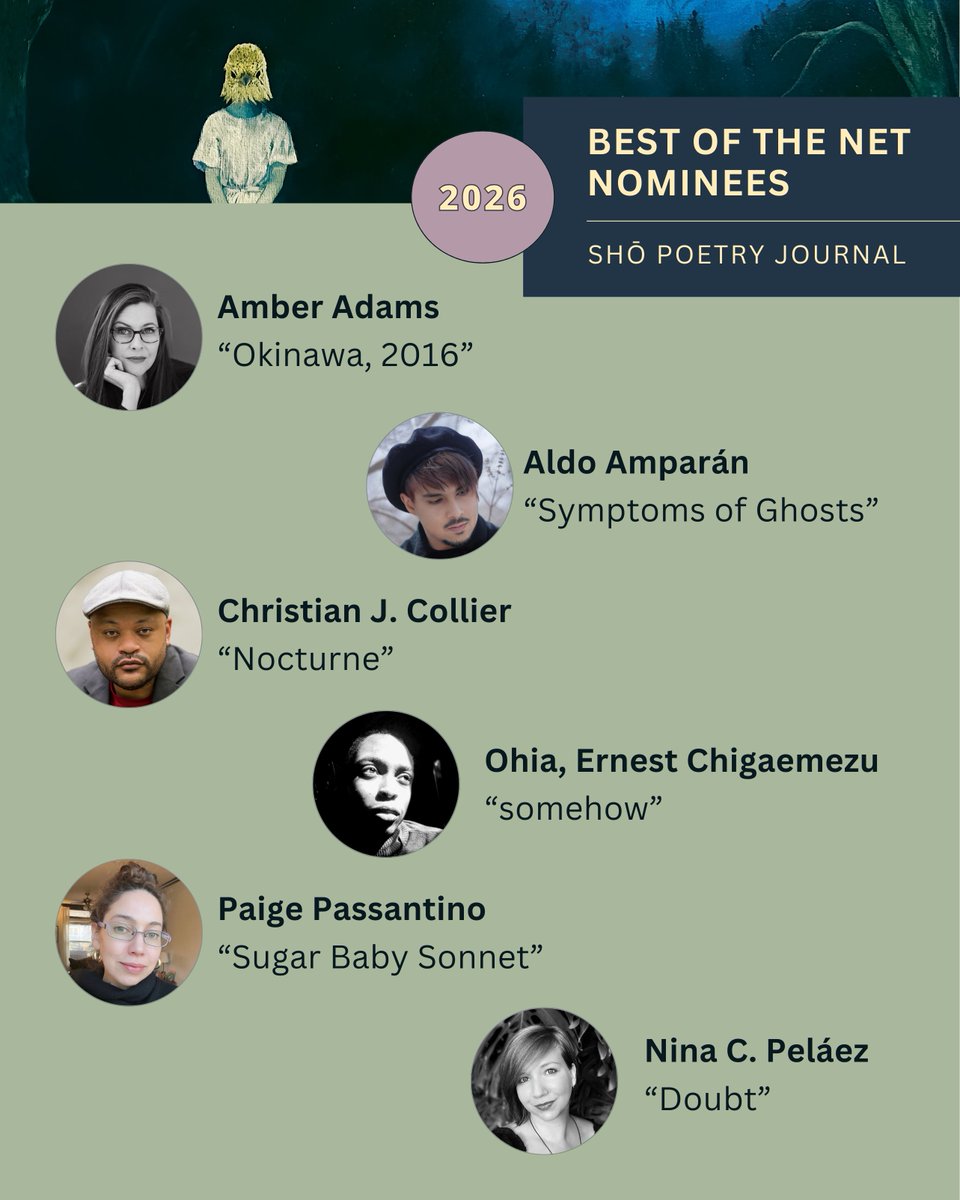 It's official: Shō Poetry Journal now nominates work for Best of the Net! We are pleased to share our nominees for the 2026 anthology.

These poems appear in Shō No. 7 (Summer 2025) alongside work by 41 other fantastic poets &amp; are featured on the Read a Poem page of our website.