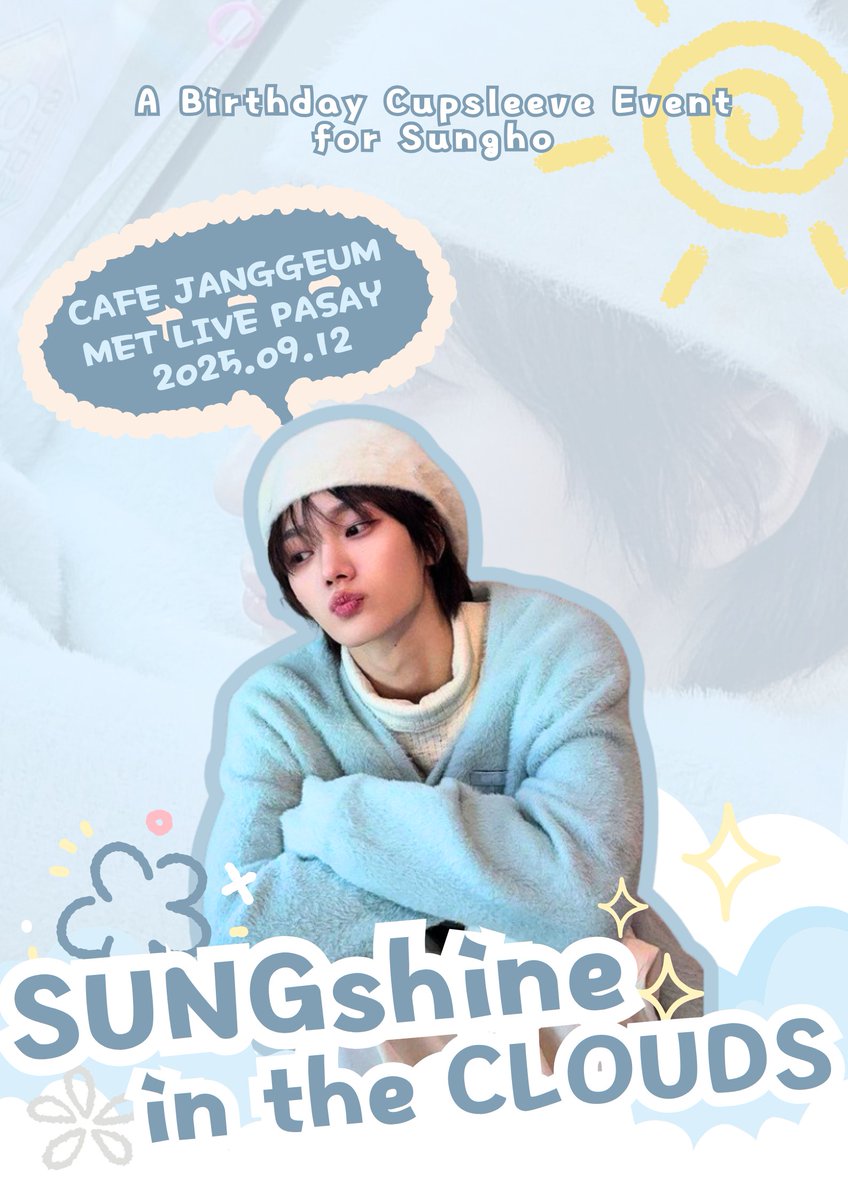 김비앙쓰 💛 (@jungchipp) on Twitter photo ☁️✨𝙎𝙐𝙉𝙂𝙎𝙃𝙄𝙉𝙀 𝙄𝙉 𝙏𝙃𝙀 𝘾𝙇𝙊𝙐𝘿𝙎 ✨☁️
A Birthday Cupsleeve Event for SUNGHO
20 FREE SLOTS FOR CLAIMING
📅 2025.09.12 | 1-4 PM
📍 <a href="/CafeJanggeum/">Cafe Janggeum</a> MET Live
🛒 forms.gle/ist6UCWUMD9qFA…
#SUNGshineInTheClouds #BOYNEXTDOOR #보이넥스트도어 #SUNGHO #성호 #ソンホ ☁️✨𝙎𝙐𝙉𝙂𝙎𝙃𝙄𝙉𝙀 𝙄𝙉 𝙏𝙃𝙀 𝘾𝙇𝙊𝙐𝘿𝙎 ✨☁️
A Birthday Cupsleeve Event for SUNGHO
20 FREE SLOTS FOR CLAIMING
📅 2025.09.12 | 1-4 PM
📍 <a href="/CafeJanggeum/">Cafe Janggeum</a> MET Live
🛒 forms.gle/ist6UCWUMD9qFA…
#SUNGshineInTheClouds #BOYNEXTDOOR #보이넥스트도어 #SUNGHO #성호 #ソンホ