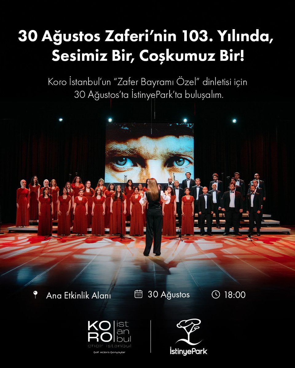 30 Ağustos zaferini İstinye Park'ta Koro İstanbul ile kutluyoruz.