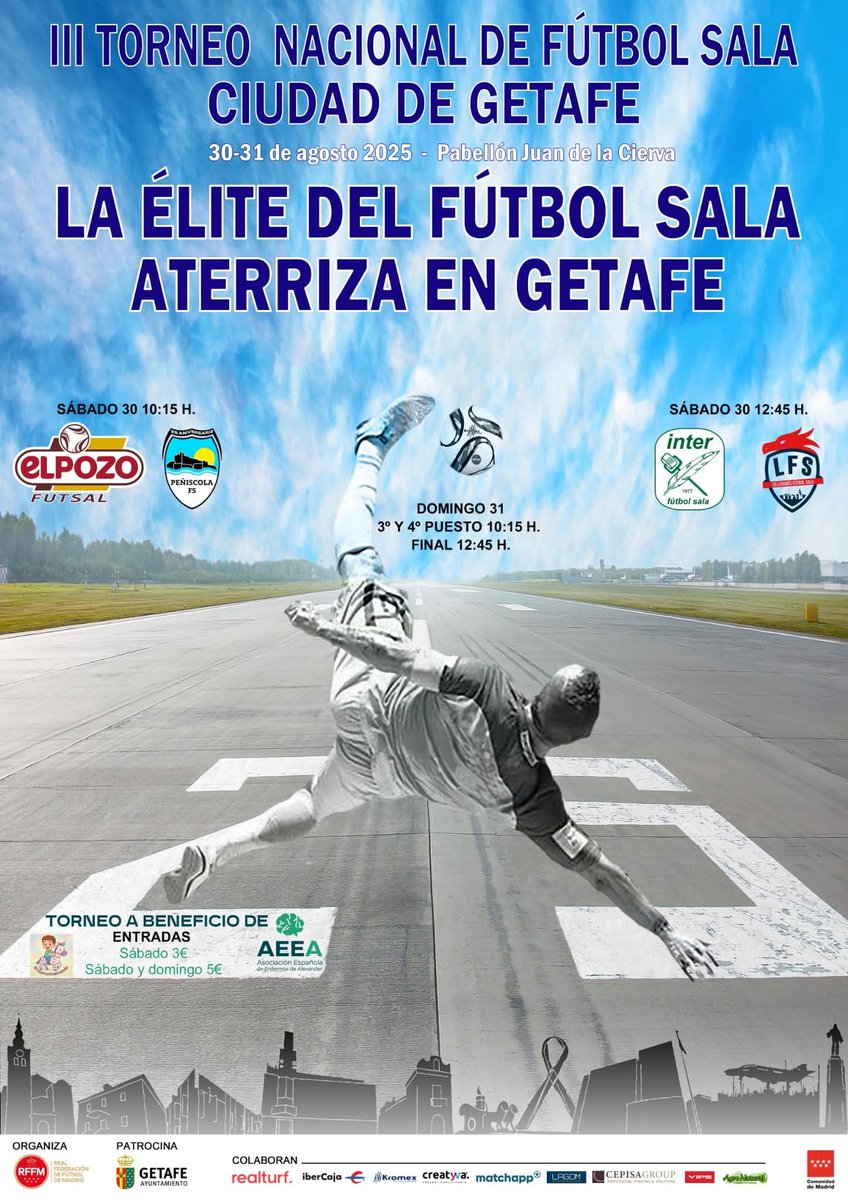 🏆 Este finde, no te pierdas el III Torneo Nacional de Fútbol Sala “Ciudad de Getafe”

🎟️ Entradas anticipadas HOY a la venta en el P.M LA FORTUNA (de 17hrs a 21hrs): 5€ todo el finde / 3€ sábado 

💙 Recaudación a favor de la Asociación Española de enfermos de Alexander