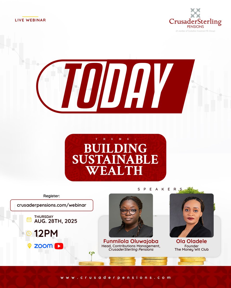 CSPensions's tweet image. Happening Today! 

Join us for our live webinar on “Building Sustainable Wealth” 

🗓 Date: Today, August 28th, 2025
🕛 Time: 12 PM
📍 Venue: Zoom + YouTube

With insightful speakers:
✨ Funmilola Oluwajoba – Head, Contributions Management, CrusaderSterling Pensions
✨ Ola…