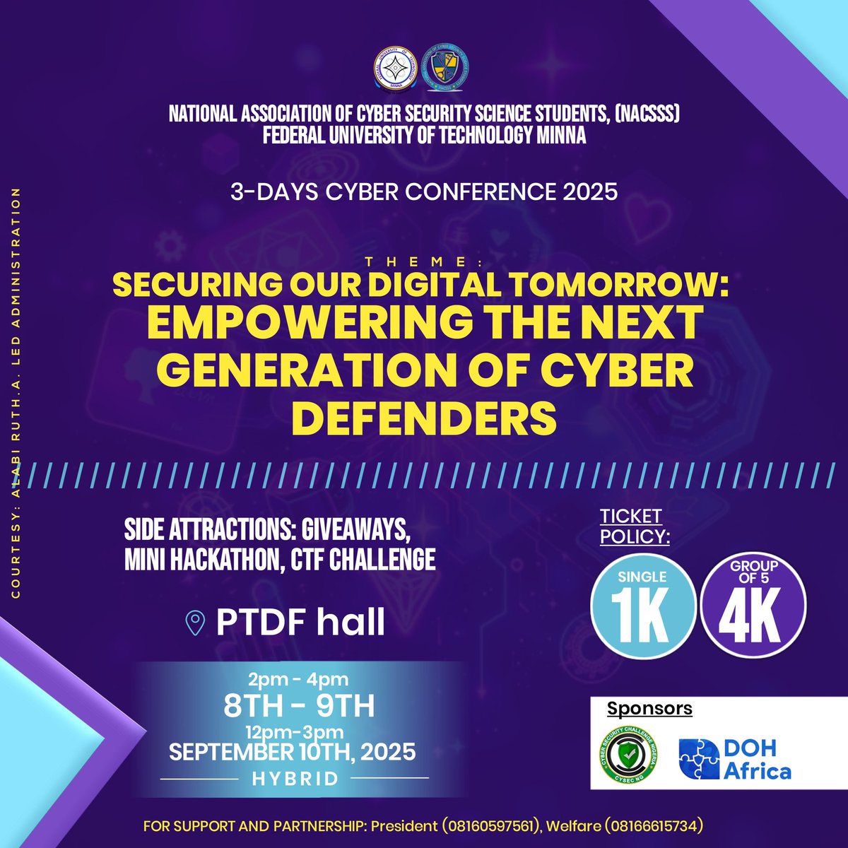 The_OnlyIni's tweet photo. Cyber Conference 2025 is Here 🎉🎉🎉🎉

Join us for 3 impactful days as we explore “Securing Our Digital Tomorrow: Empowering the Next Generation of Cyber Defenders.”  

@CYSECNG @Hack365Global 
@CYSECAcademy  @ireteeh @hackSultan @FUTMinnaSU https://t.co/4INWJOdok2