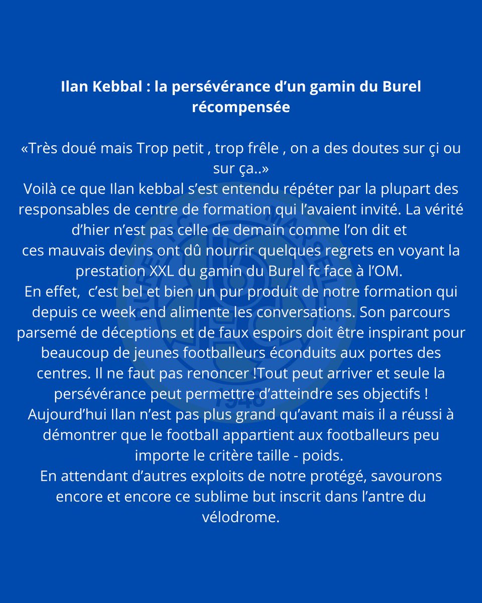 « Trop petit, trop frêle… » disaient-ils. Aujourd’hui, Ilan Kebbal, pur produit du Burel FC, brille au Vélodrome et rappelle à tous les jeunes que la persévérance paie. 💙💛⚽ #BurelFC #Kebbal