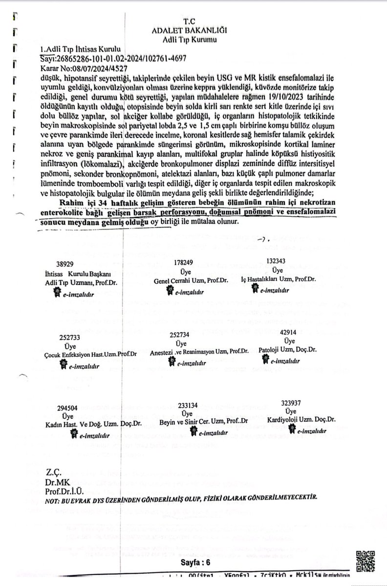Aynı kurumun 08/07/2024 tarihli raporu.

Müteveffa bebek, 2 kez kısa bağırsak sendromu nedeniyle  ameliyat olmuş. Yeni raporda ise bu hiç yazmıyor. 

O halde bu bebek neden bağırsak ameliyat oldu? 

Neden vefatına ilişkin 2025 tarihli yeni raporda bundan bahsedilmedi? 

2024