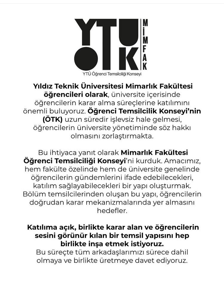📢 YTÜ Mimarlık Fakültesi öğrencileri olarak, öğrencilerin karar süreçlerinde söz sahibi olabilmesi için Mimarlık Fakültesi Öğrenci Temsilciliği Konseyini kurduk.
Katılıma açık, birlikte karar alan ve öğrencilerin sesini görünür kılan bu yapıyı hep birlikte inşa etmek istiyoruz!