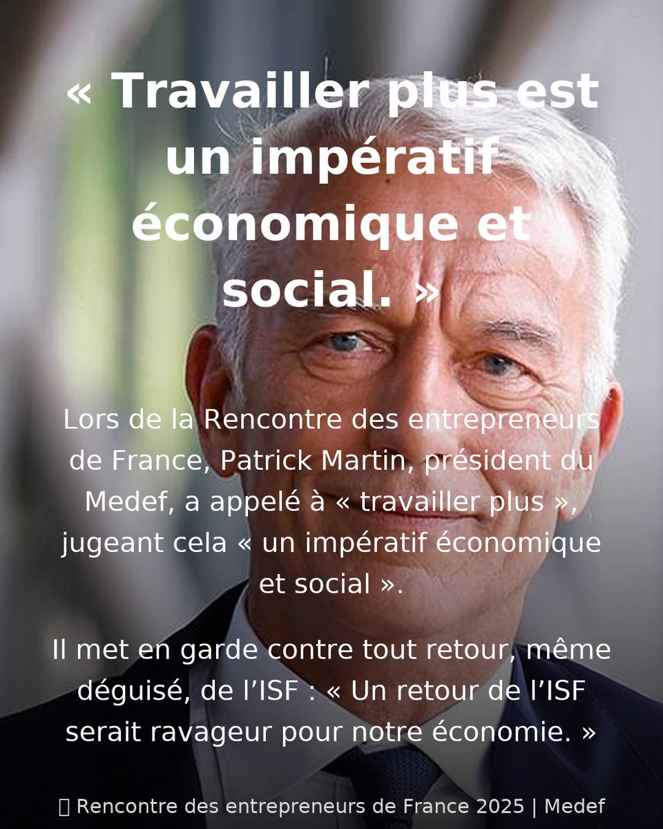 #PatrickMartin à la #LaREF2025 appelle à <<Travailler plus >>, un impératif #économique et #social. Il s’oppose à tout retour de l’#ISF 
 Plus de détails à lire 

echosplus.com/2025/08/28/pat…

#Medef #EntreprisesFrancaises #fiscalité #Croissance #Emploi
