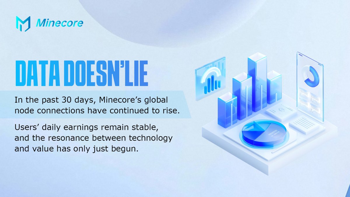 Data Doesn’t Lie

In the past 30 days, Minecore’s global node connections have continued to rise.

Users’ daily earnings remain stable, and the resonance between technology and value has only just begun.