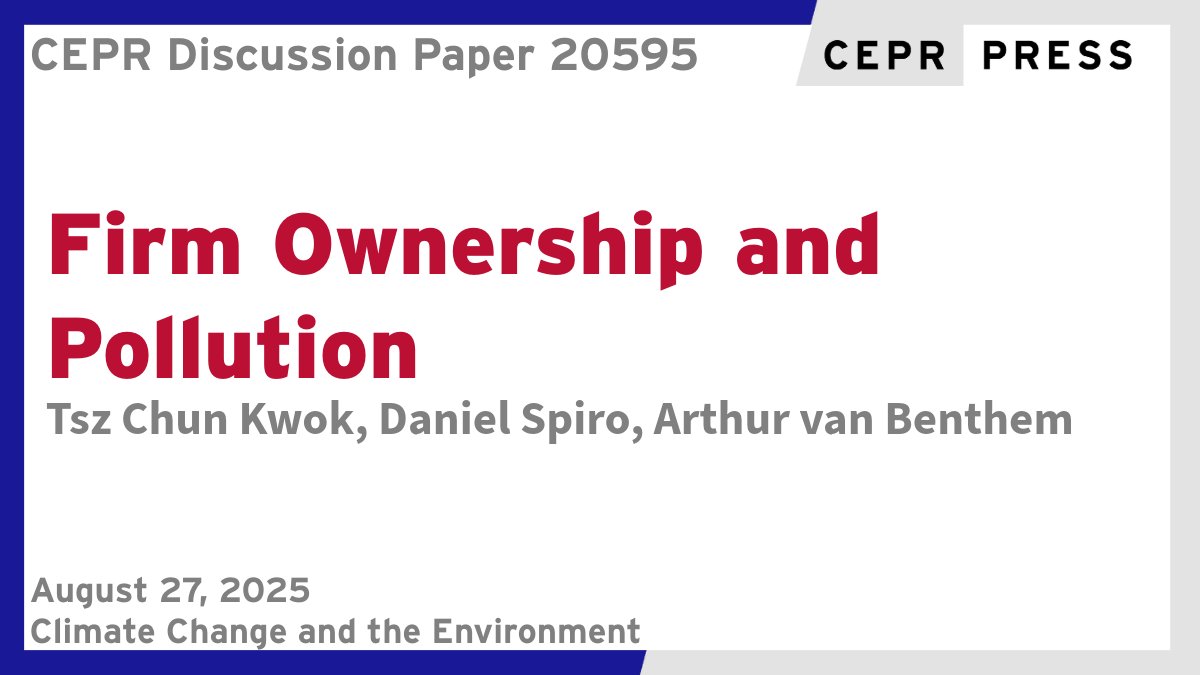 New CEPR Discussion Paper - DP20595
Firm Ownership and Pollution
Tsz Chun Kwok &amp; Daniel Spiro @EconomicsUU, <a href="/ArthurvBenthem/">Arthur van Benthem</a> 
ow.ly/C0HN50WNpwE
#CEPR_CCE #EconTwitter